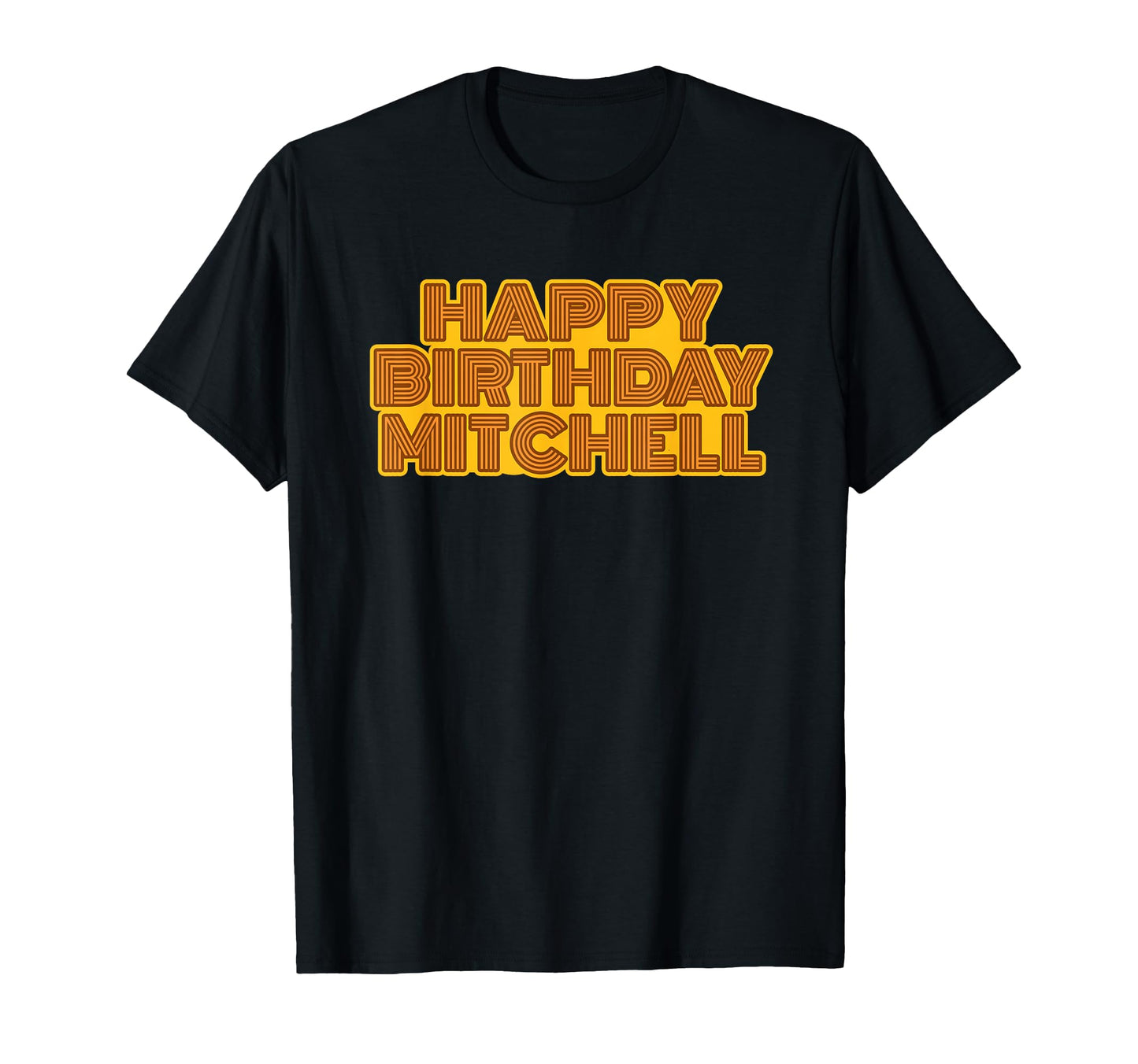 Happy Birthday Mitchell Personalized T-Shirt - Trendy Graphic Men Women - T-Shirt, Sweatshirt, Hoodie