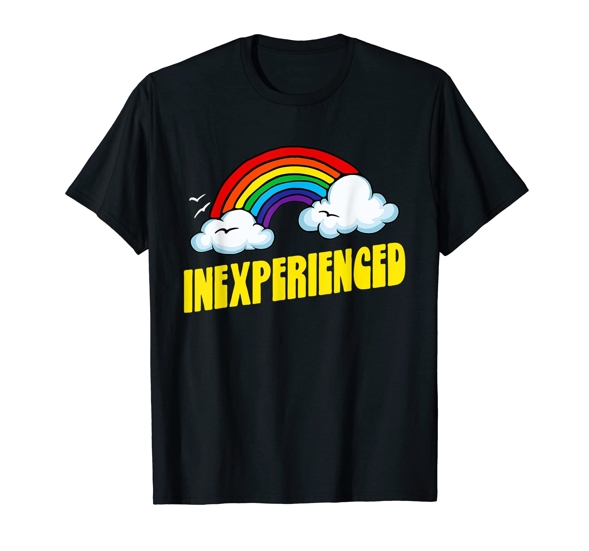 Inexperienced Funny Sarcastic 80S T-Shirt - Aesthetic Graphic Unisex - T-Shirt, Sweatshirt, Hoodie