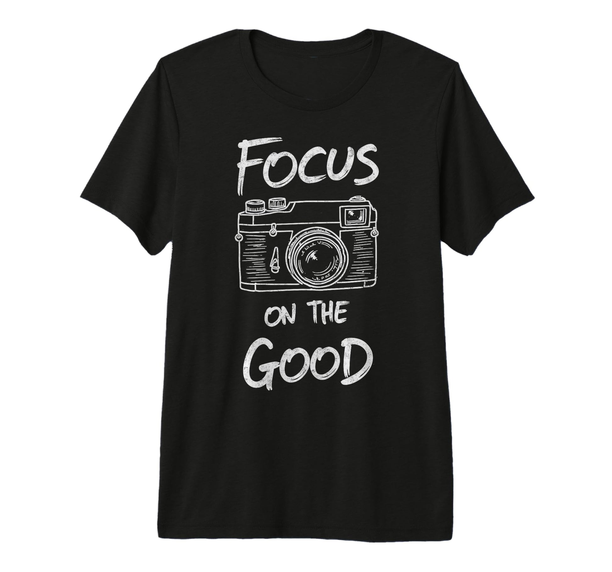 Focus Good Camera Photo Photographers T-Shirt - Custom Art Print Unisex - T-Shirt, Sweatshirt, Hoodie
