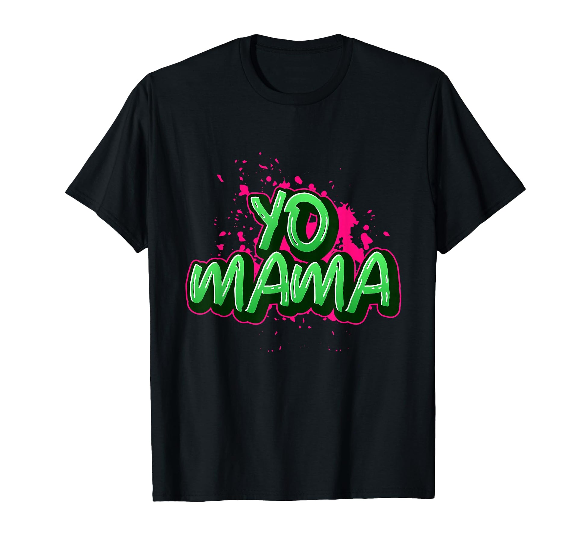 Yo Mama Old Skool Graffiti 90S Hip T-Shirt - Minimalist Print Men Women - T-Shirt, Sweatshirt, Hoodie