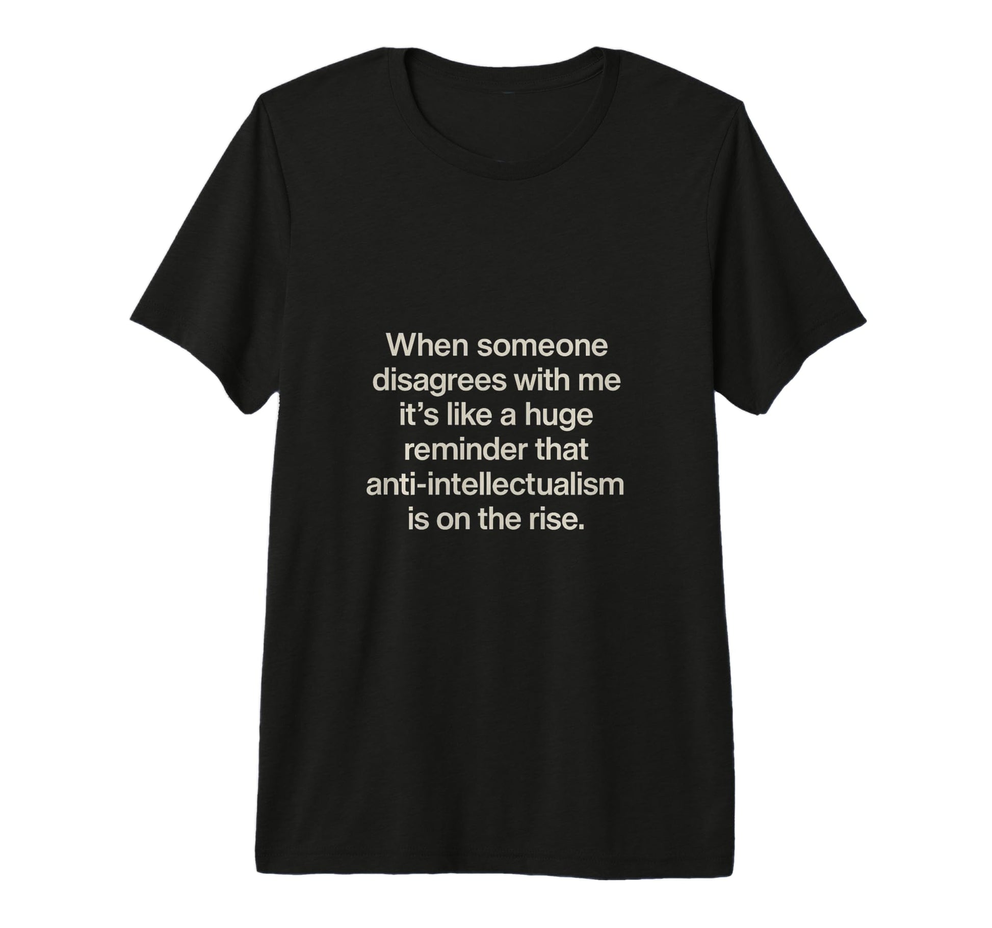 Post Snarky Sarcasm 90S Academic T-Shirt - Custom Art Print Men Women - T-Shirt, Sweatshirt, Hoodie