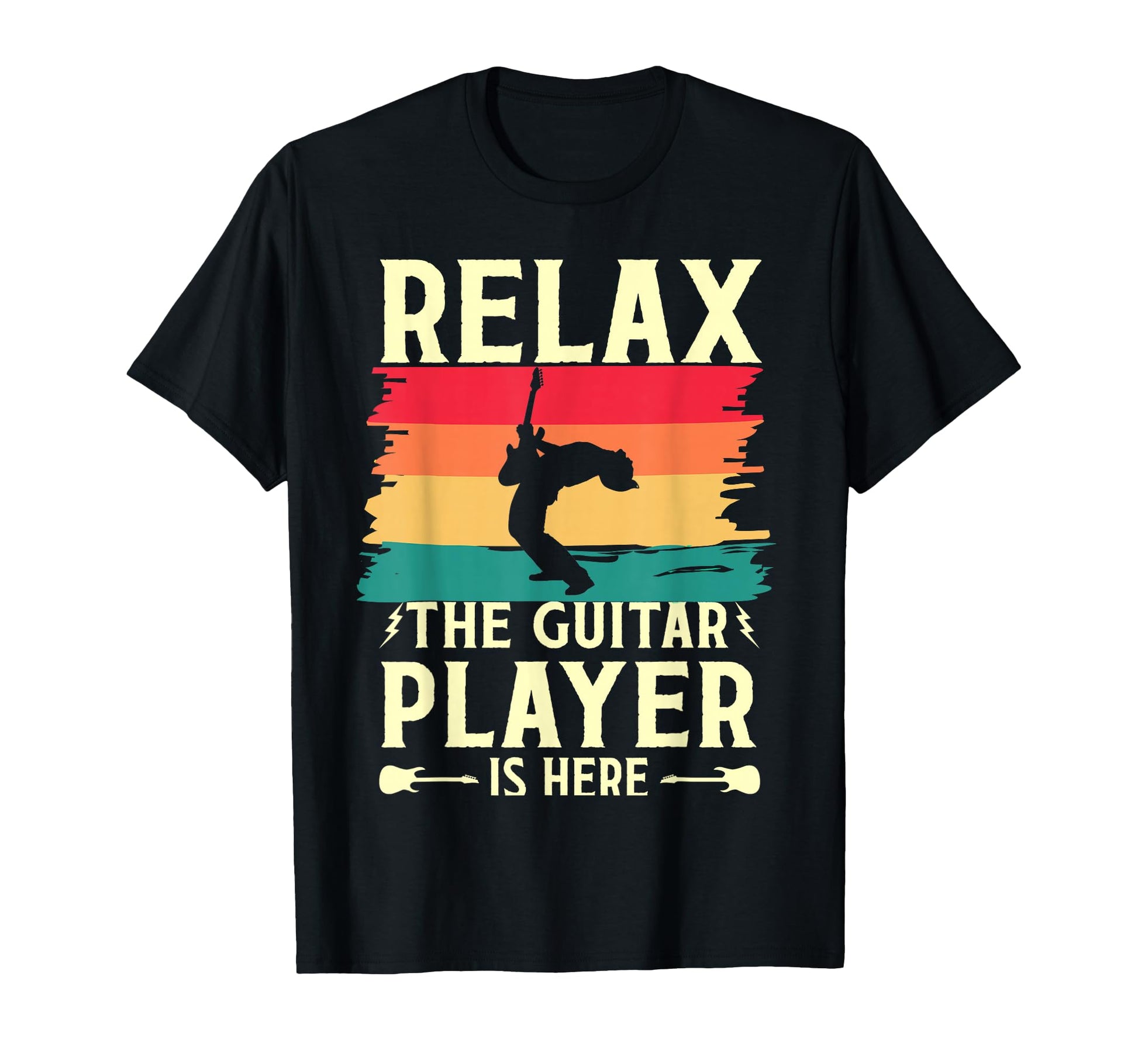 Relax Guitar Player Is Here Rock T-Shirt - Streetwear Style Men Women - T-Shirt, Sweatshirt, Hoodie