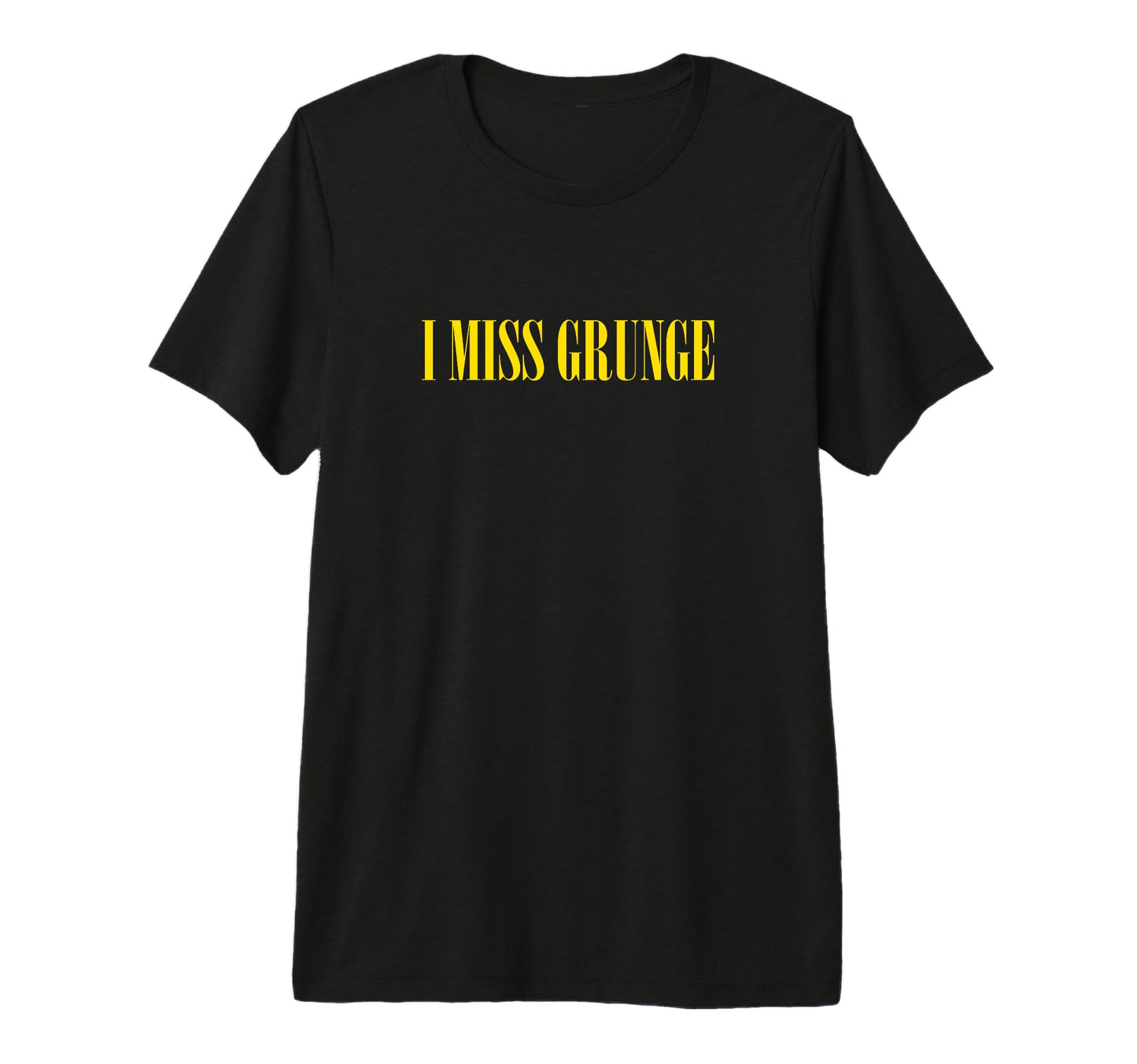 I Miss Grunge Band 90S Rock Music T-Shirt - Graphic Print Unisex - T-Shirt, Sweatshirt, Hoodie