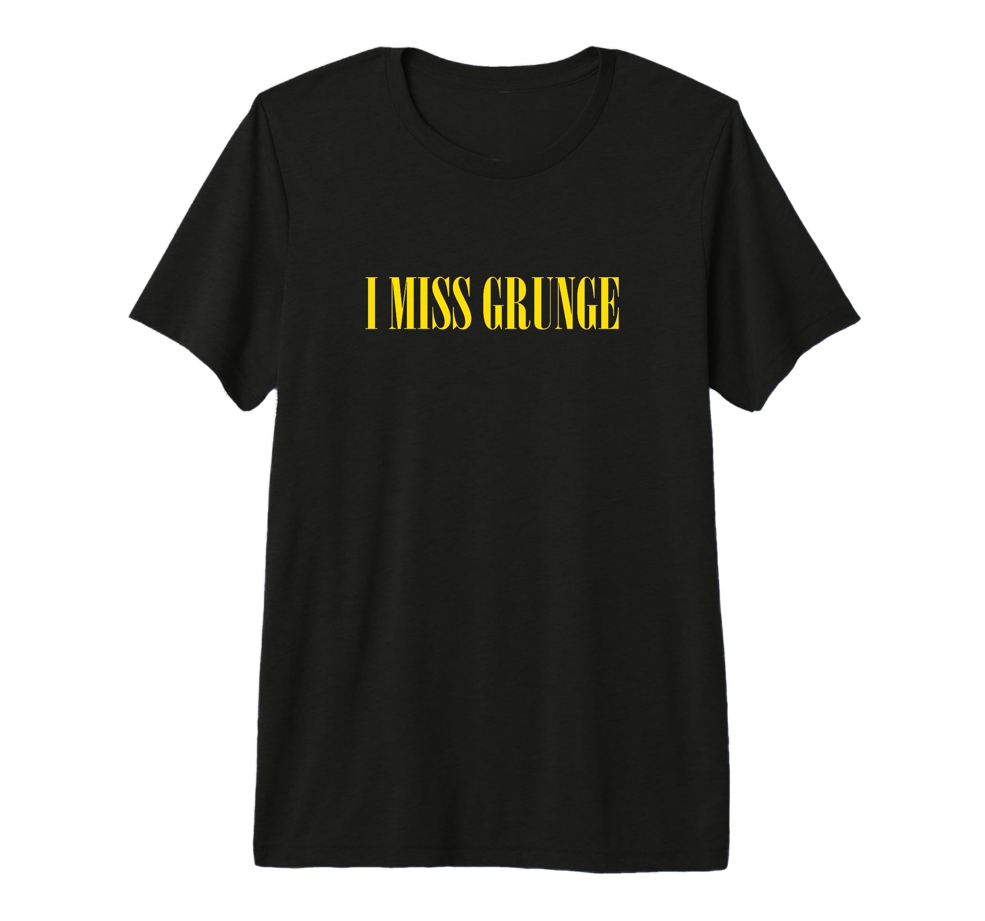 I Miss Grunge Band 90S Rock Music T-Shirt - Graphic Print Unisex - T-Shirt, Sweatshirt, Hoodie