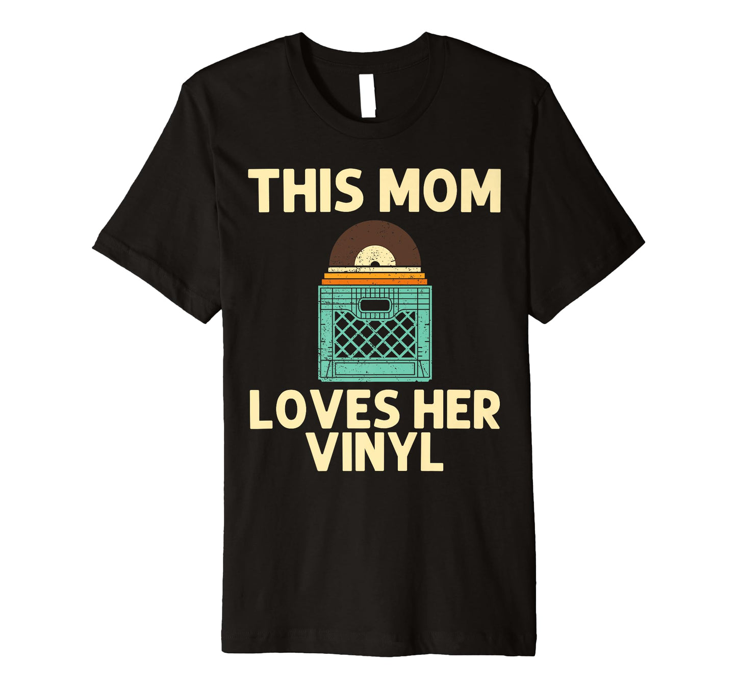 Vinyl Mom Mama Dj Vinyl Record Lovers T-Shirt - Fun Novelty Design Unisex - T-Shirt, Sweatshirt, Hoodie