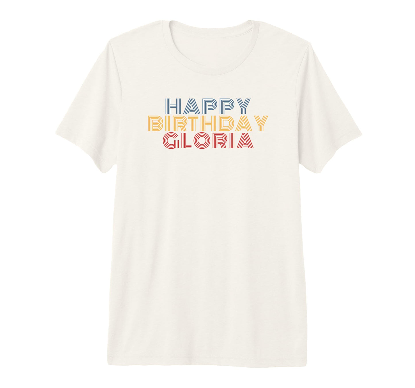 Happy Birthday Gloria Personalized T-Shirt - Custom Art Print for Adults - T-Shirt, Sweatshirt, Hoodie