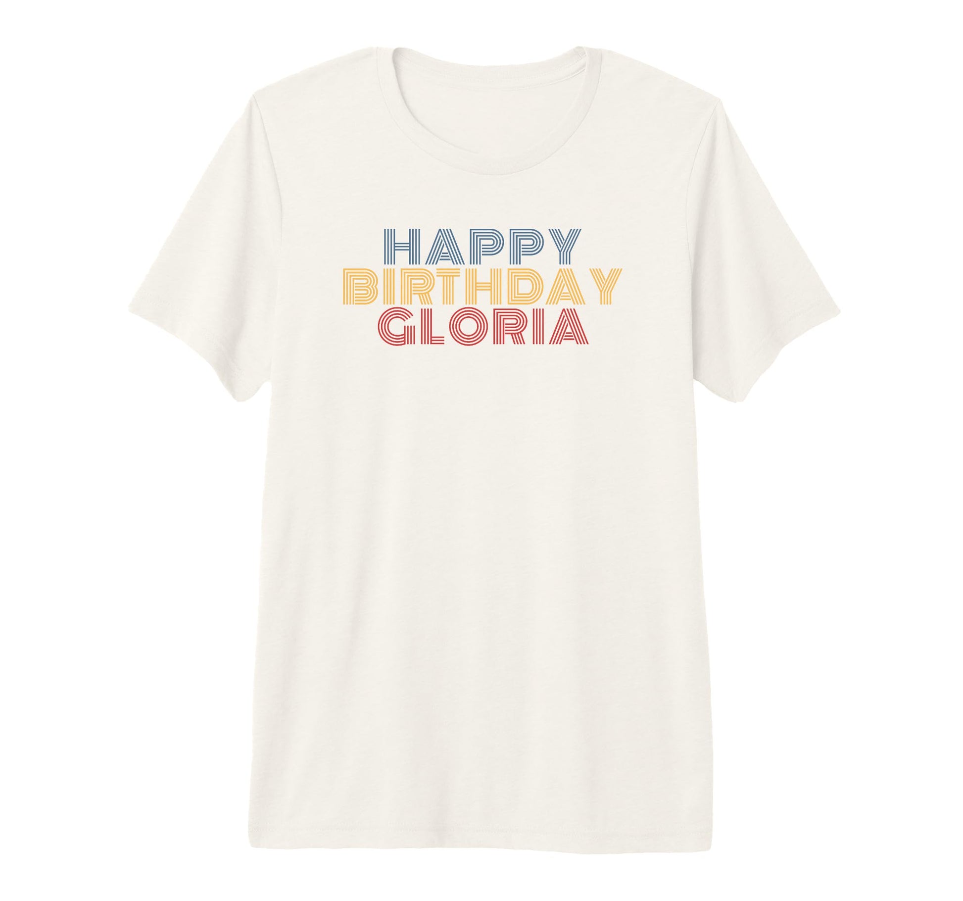 Happy Birthday Gloria Personalized T-Shirt - Custom Art Print for Adults - T-Shirt, Sweatshirt, Hoodie