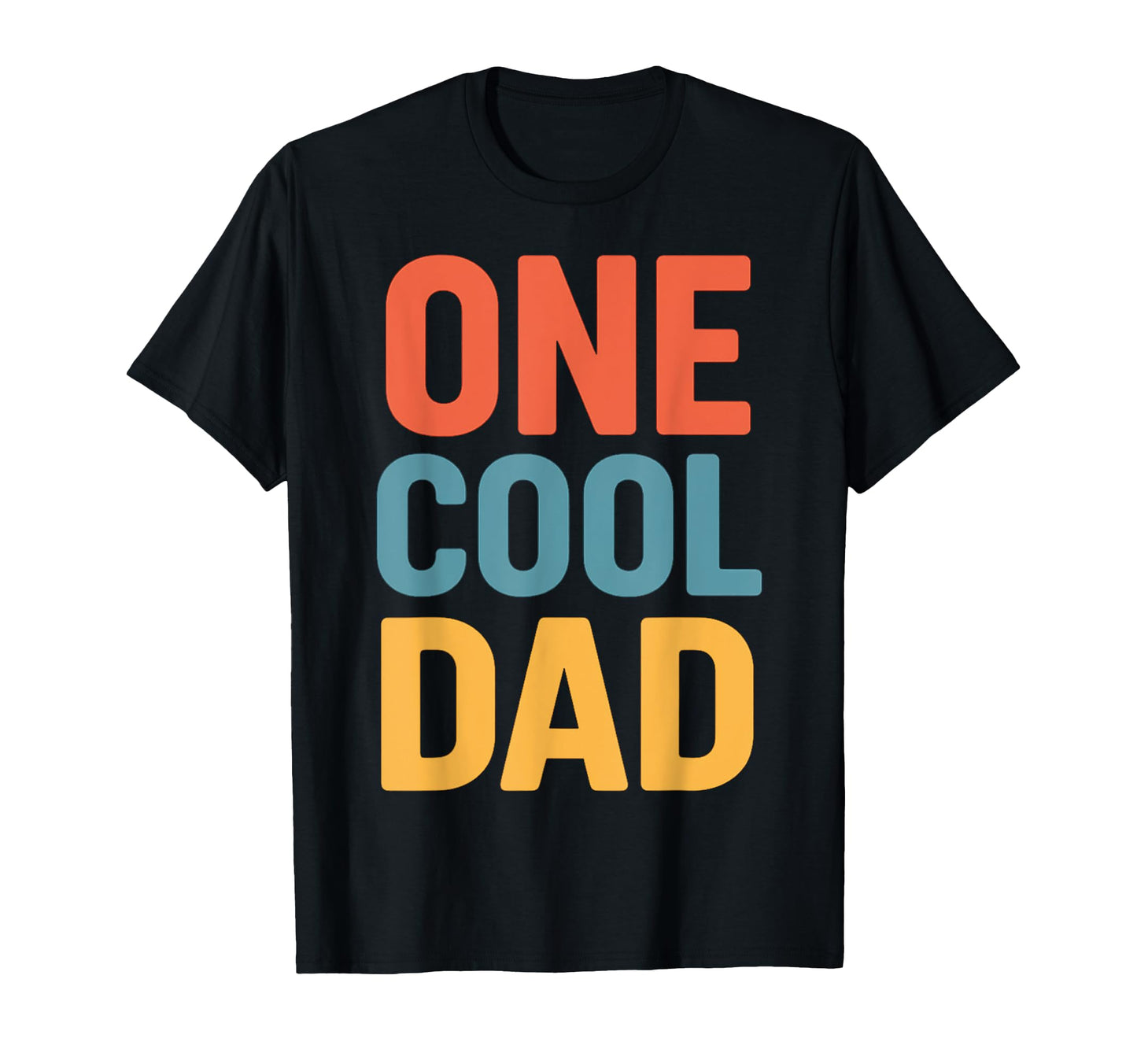 One Dad Bold Typography T-Shirt - Custom Art Print Men Women - T-Shirt, Sweatshirt, Hoodie