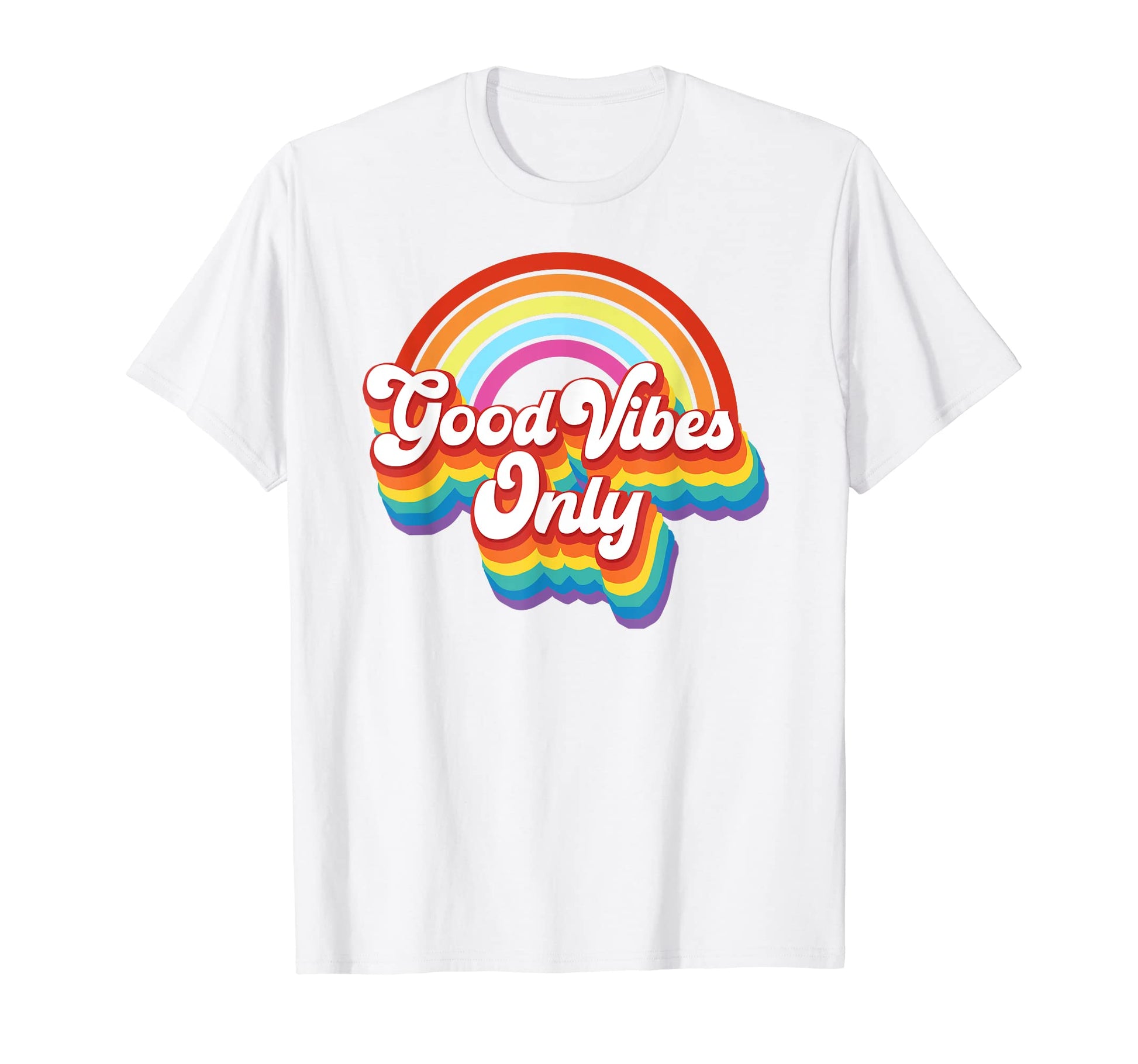 Good Vibes Only Lgbt Rainbow Pride T-Shirt - Casual Everyday Wear Unisex - T-Shirt, Sweatshirt, Hoodie