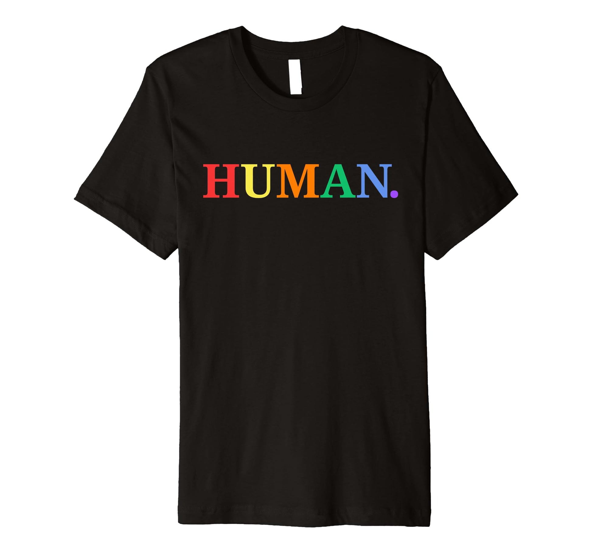 Human Lgbtqa Gay Pride Rainbow And T-Shirt - Casual Everyday Wear Unisex - T-Shirt, Sweatshirt, Hoodie