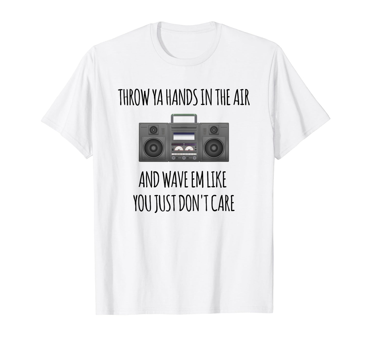 Old School Hip Hop Boombox 80S 90S T-Shirt - Casual Everyday Wear Unisex - T-Shirt, Sweatshirt, Hoodie