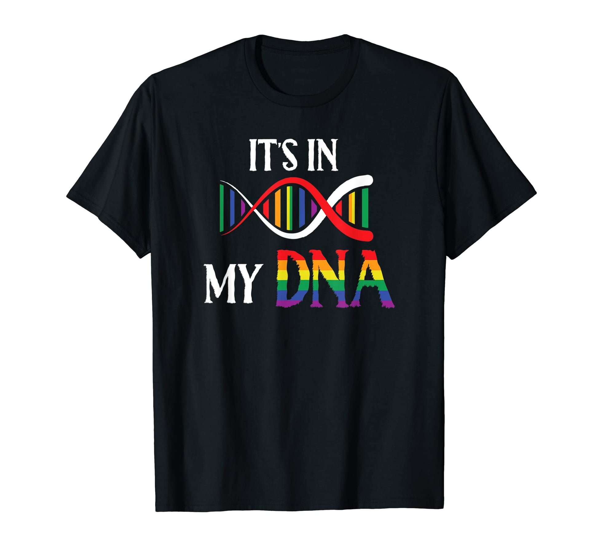 Lgbt Its My Dna Rainbow Dna Science T-Shirt - Streetwear Style Men Women - T-Shirt, Sweatshirt, Hoodie