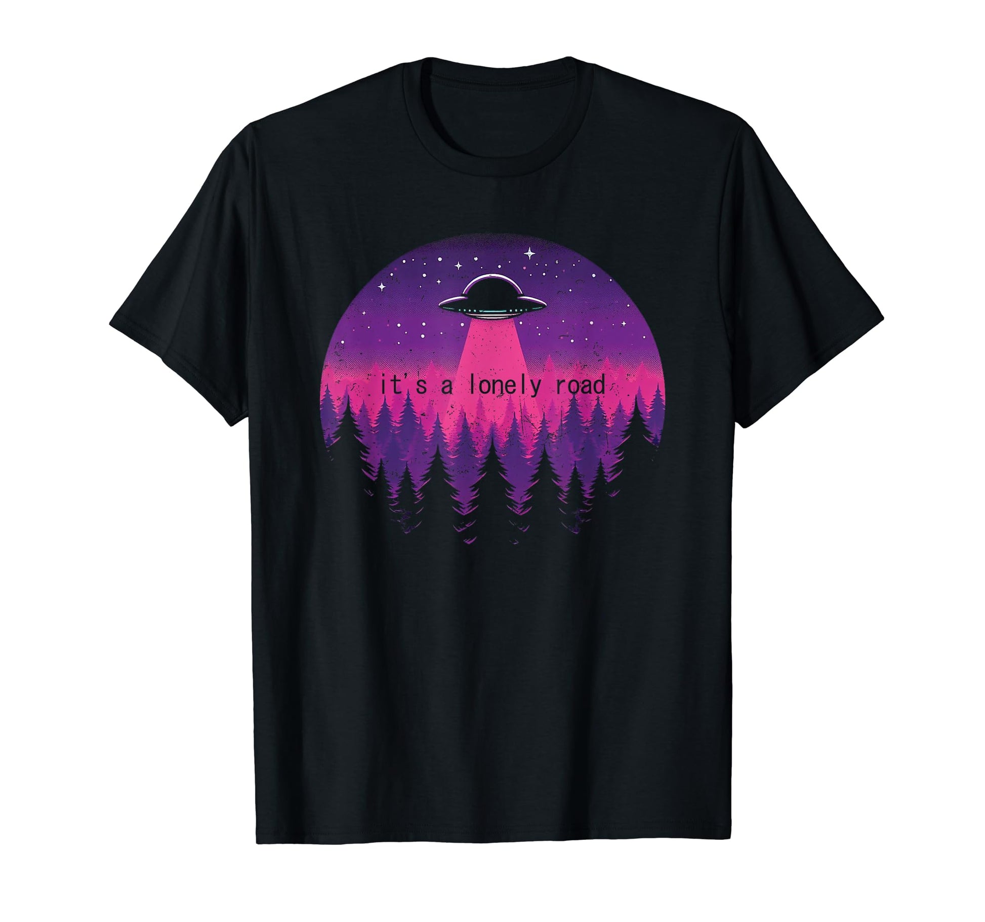 Its Lonely Road Ufo Vaporwave T-Shirt - Casual Everyday Wear Unisex - T-Shirt, Sweatshirt, Hoodie