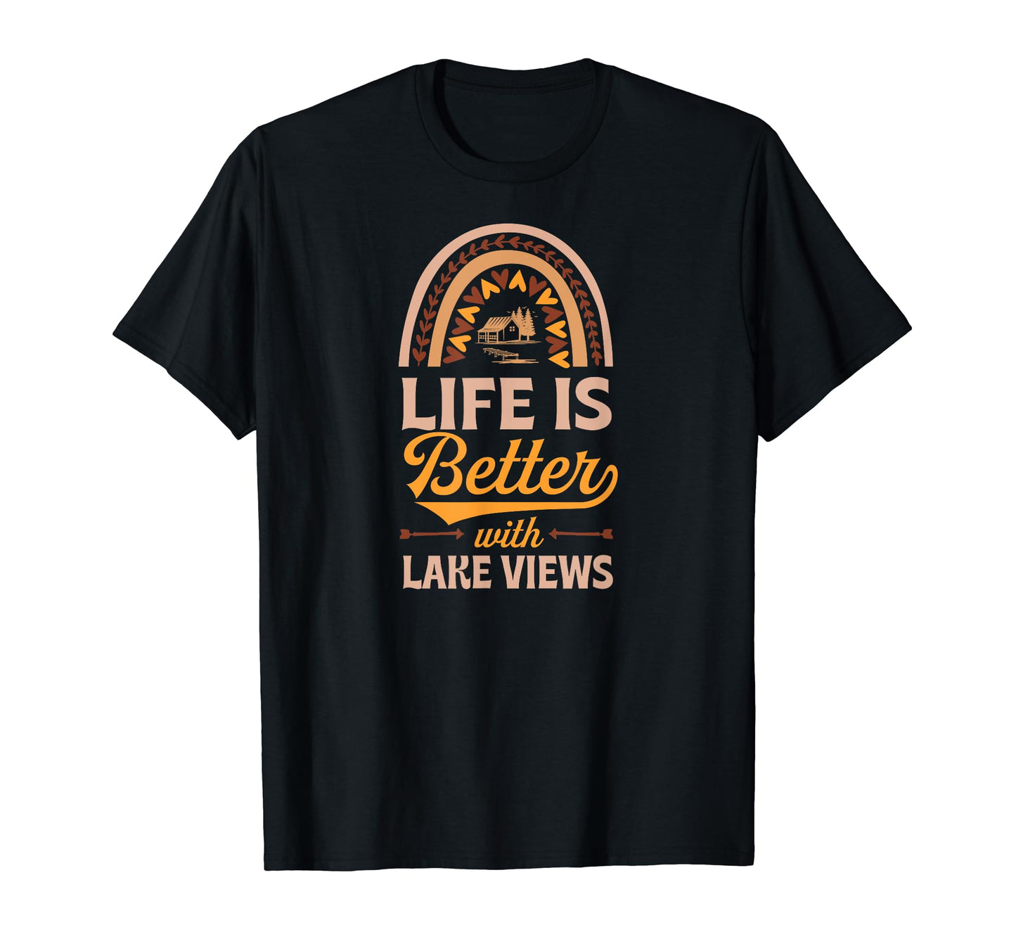 Life Is Better Lake Views Bohemian Rainbow T-Shirt - Graphic Print Unisex - T-Shirt, Sweatshirt, Hoodie