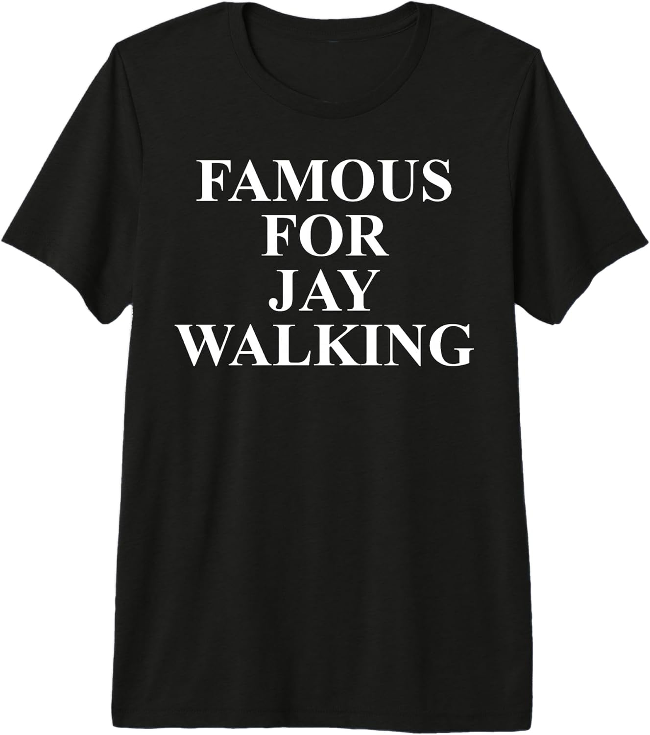 Cool Jay Walking Humor Quote Merch - Adult & Kids T-Shirts, Sweatshirts & Hoodies apparel design preview 1