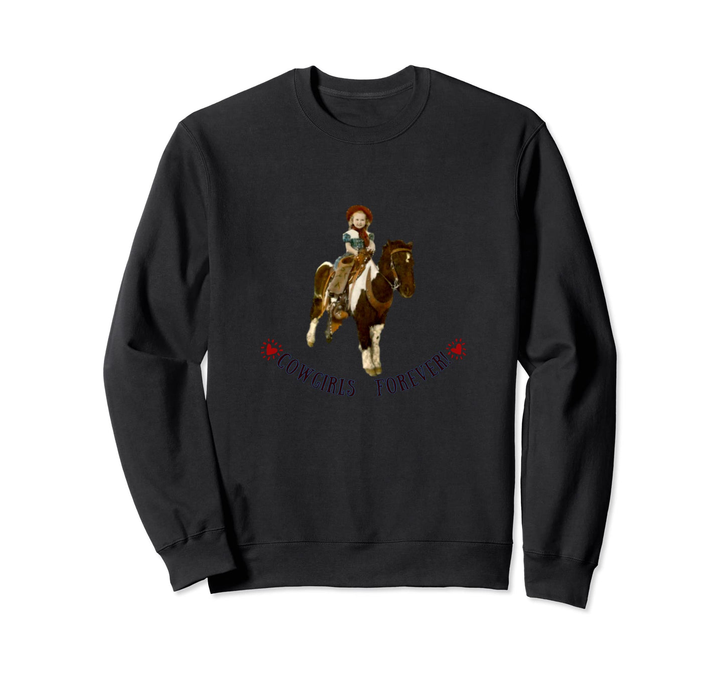 Cowgirls Forever Cowgirl Pony Sweatshirt - Trendy Graphic for Adults - T-Shirt, Sweatshirt, Hoodie