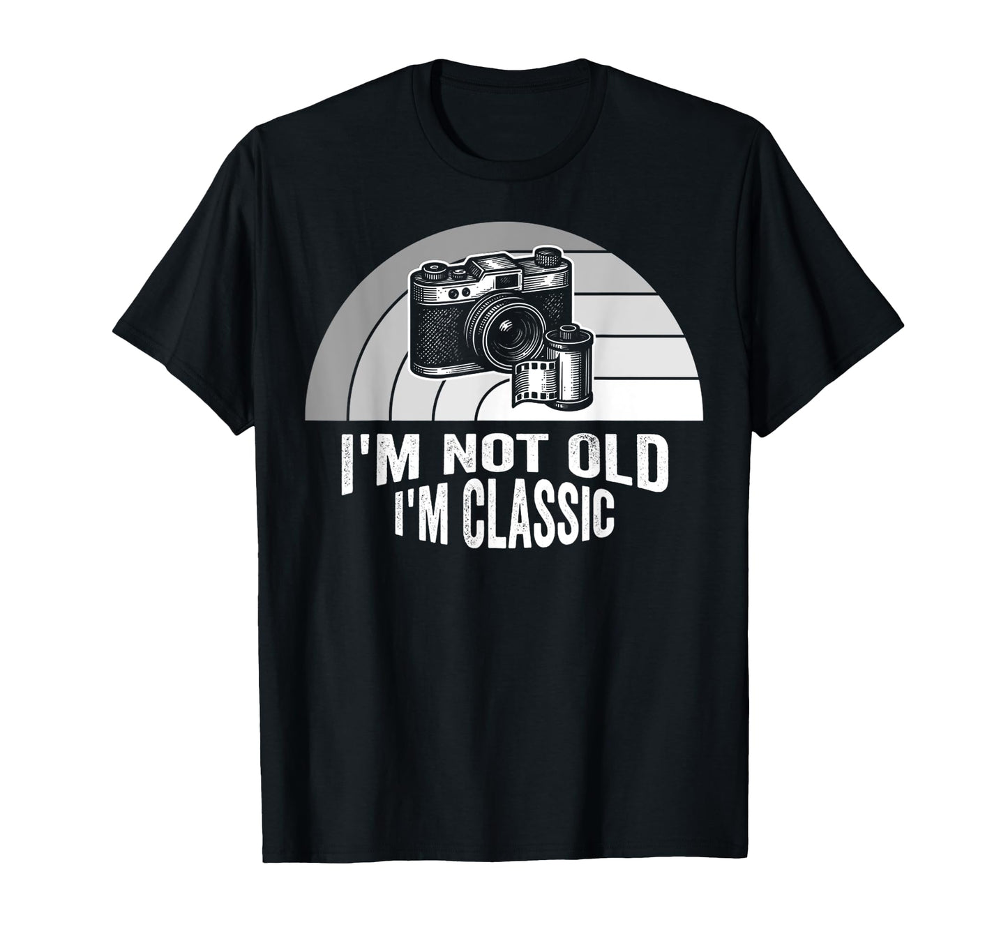 Im Not Old Im Camera T-Shirt - Streetwear Style for Adults - T-Shirt, Sweatshirt, Hoodie