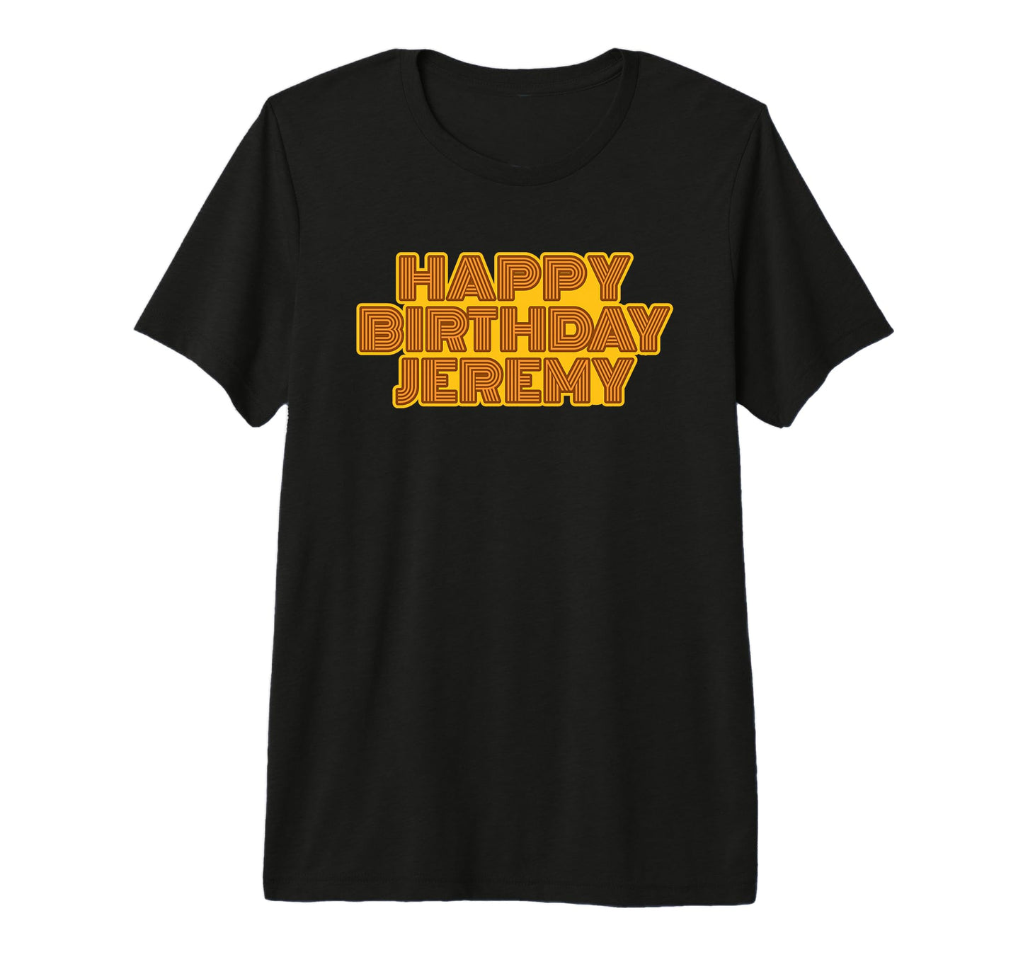 Happy Birthday Jeremy Personalized Name T-Shirt - Minimalist Print Unisex - T-Shirt, Sweatshirt, Hoodie