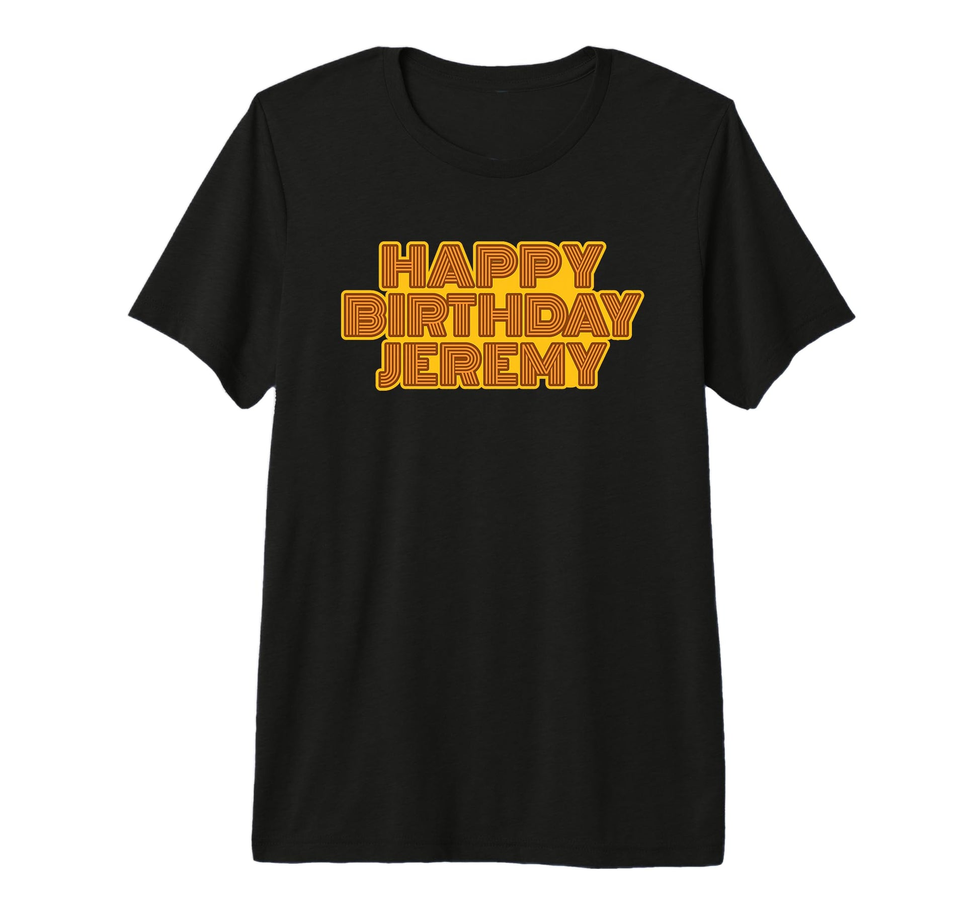 Happy Birthday Jeremy Personalized Name T-Shirt - Minimalist Print Unisex - T-Shirt, Sweatshirt, Hoodie