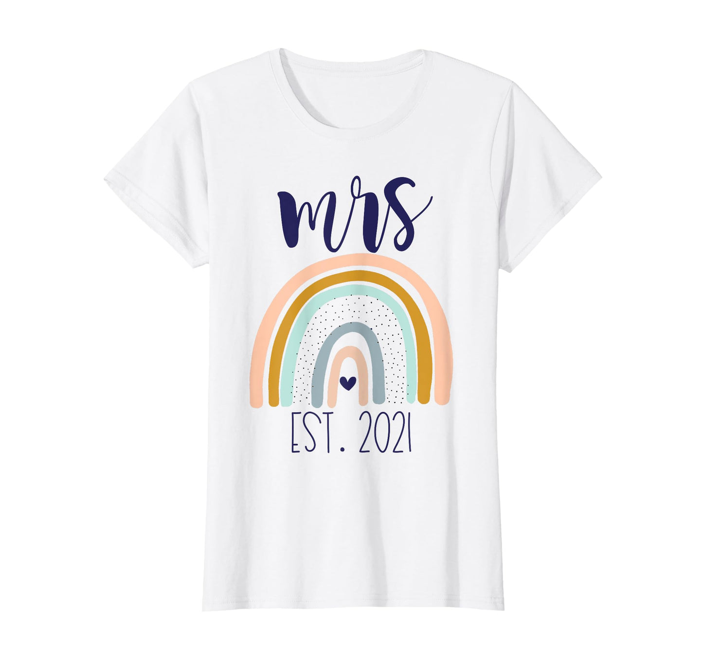 Mrs Est 2021 Rainbow T-Shirt - Novelty Apparel Men Women - T-Shirt, Sweatshirt, Hoodie