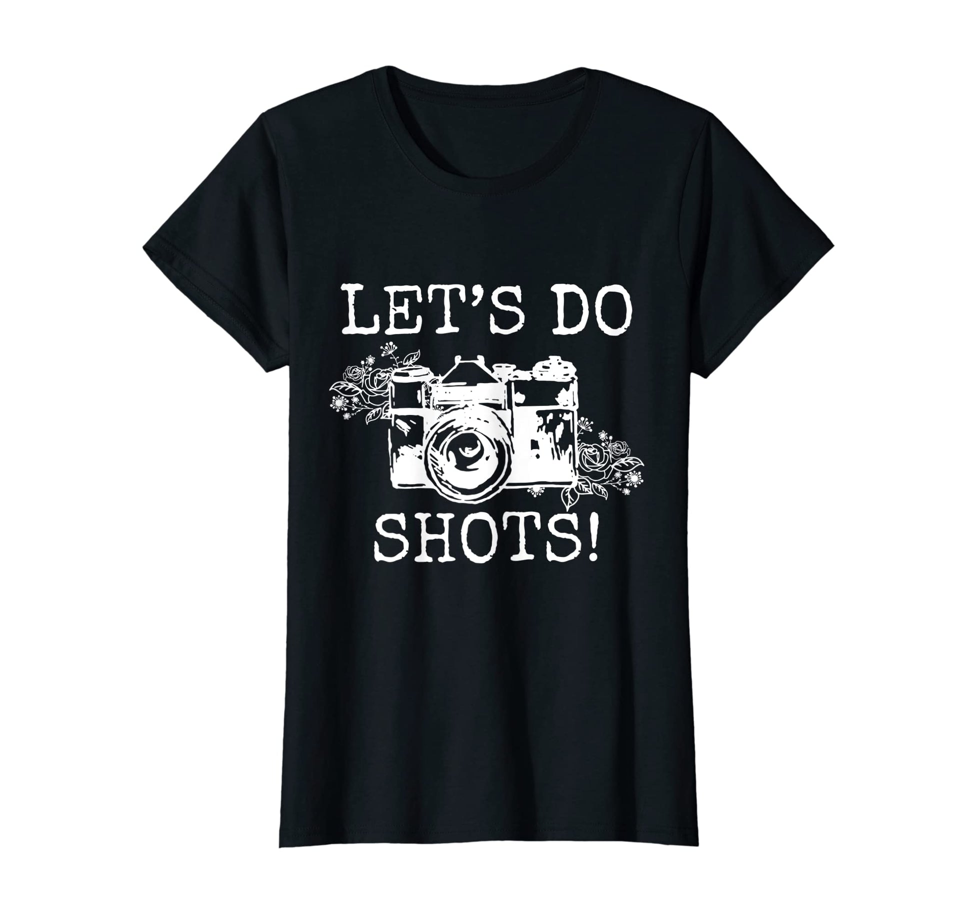 Womens Photographer Lets Do Shots T-Shirt - Minimalist Print Men Women - T-Shirt, Sweatshirt, Hoodie