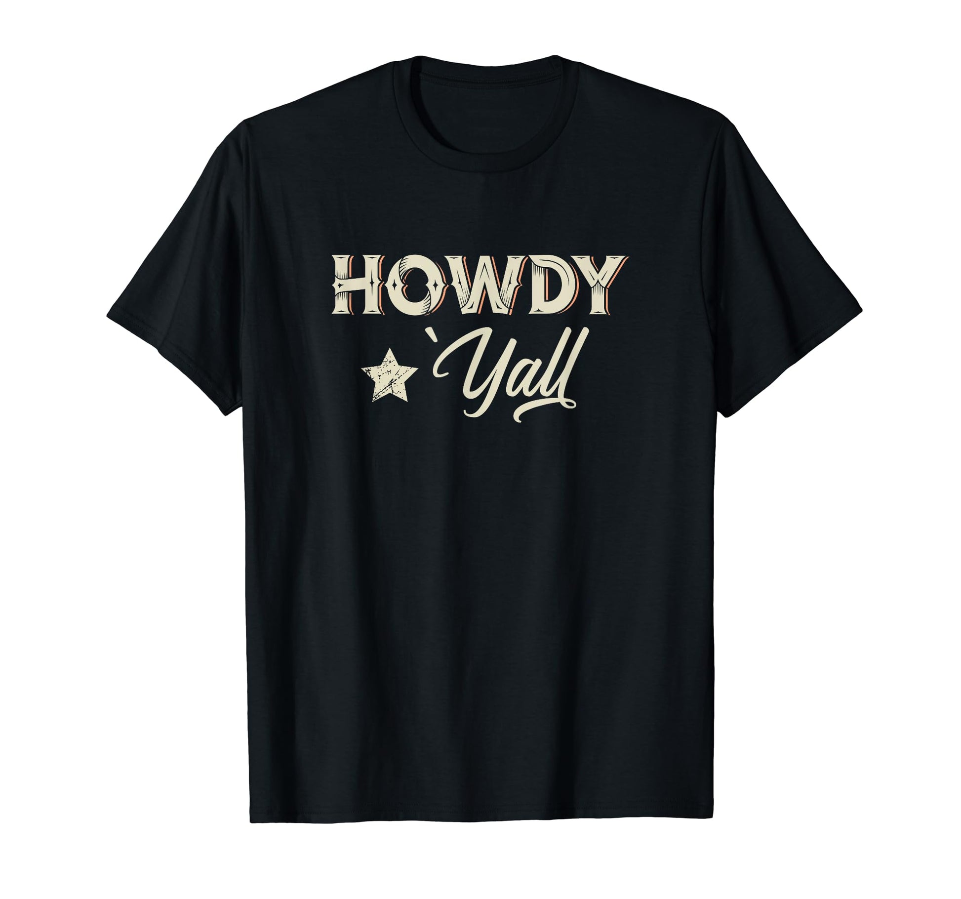 Howdy Howdy Yall Southern Rodeo Cowboy T-Shirt - Fun Novelty Design Unisex - T-Shirt, Sweatshirt, Hoodie