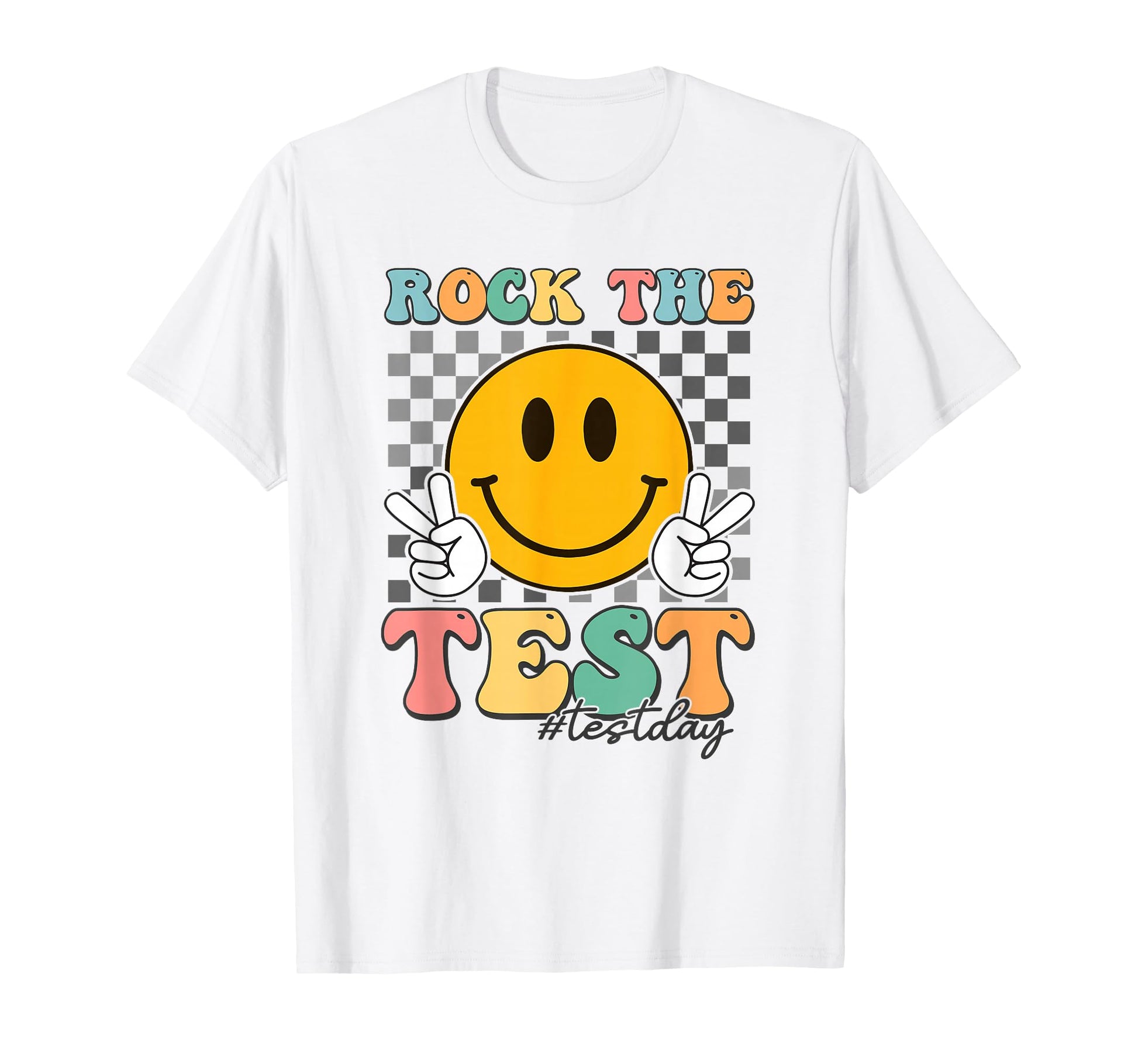 Test Day Rock Test Smile Face Funny T-Shirt - Novelty Apparel for Adults - T-Shirt, Sweatshirt, Hoodie