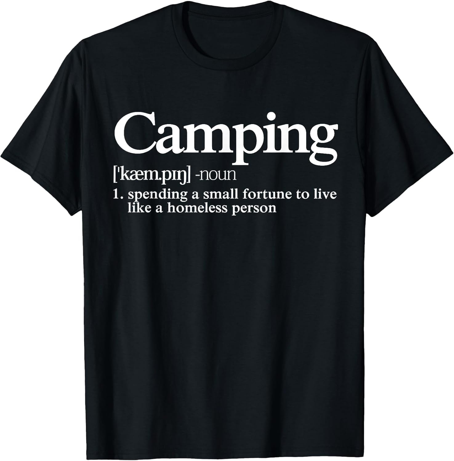 Funny Camping Camper Sayings Designs - Adult & Kids T-Shirts, Sweatshirts & Hoodies apparel design preview 1