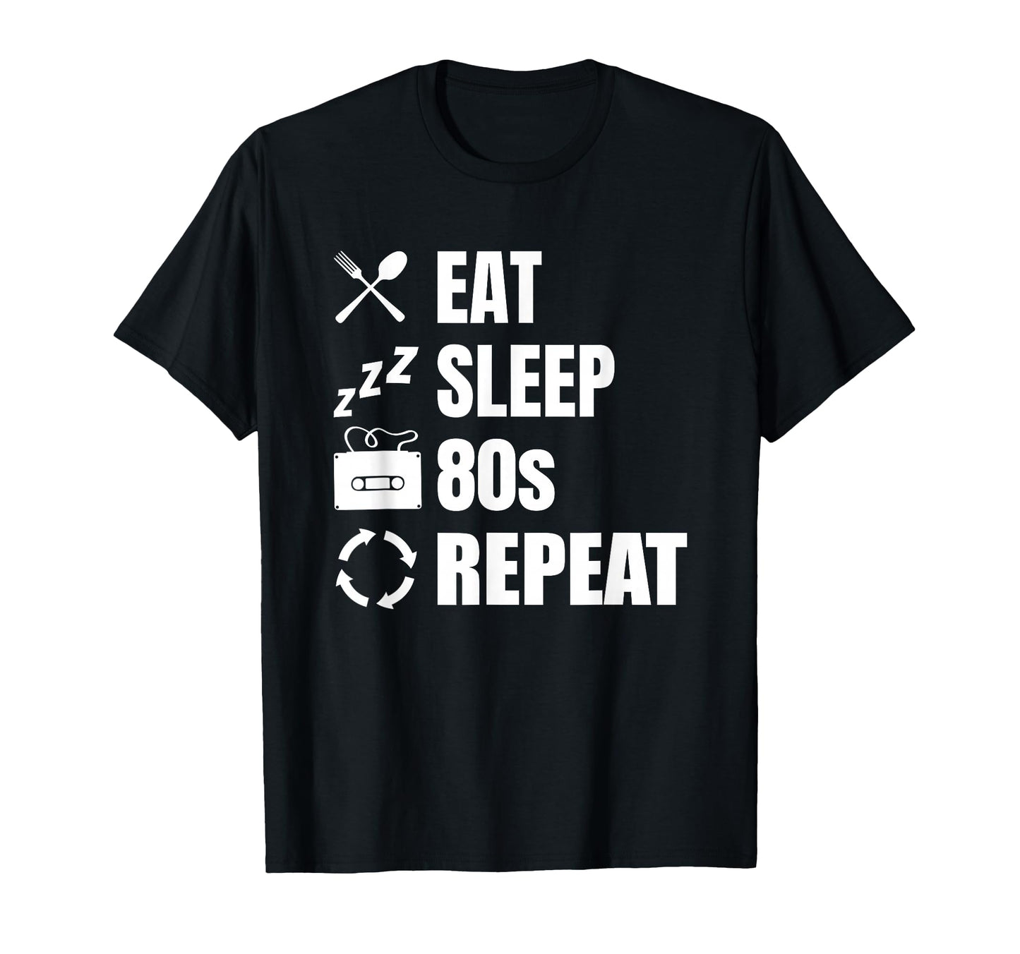 Eat Sleep 80S Repeat Lover Synthwave T-Shirt - Unique Graphic for Adults - T-Shirt, Sweatshirt, Hoodie