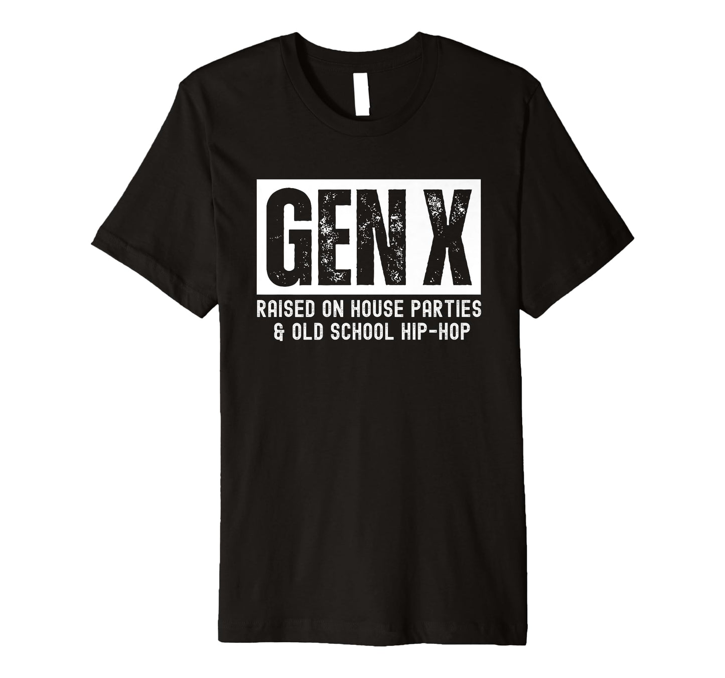 Gen X Raised House Parties And Old School T-Shirt - Novelty Apparel Unisex - T-Shirt, Sweatshirt, Hoodie