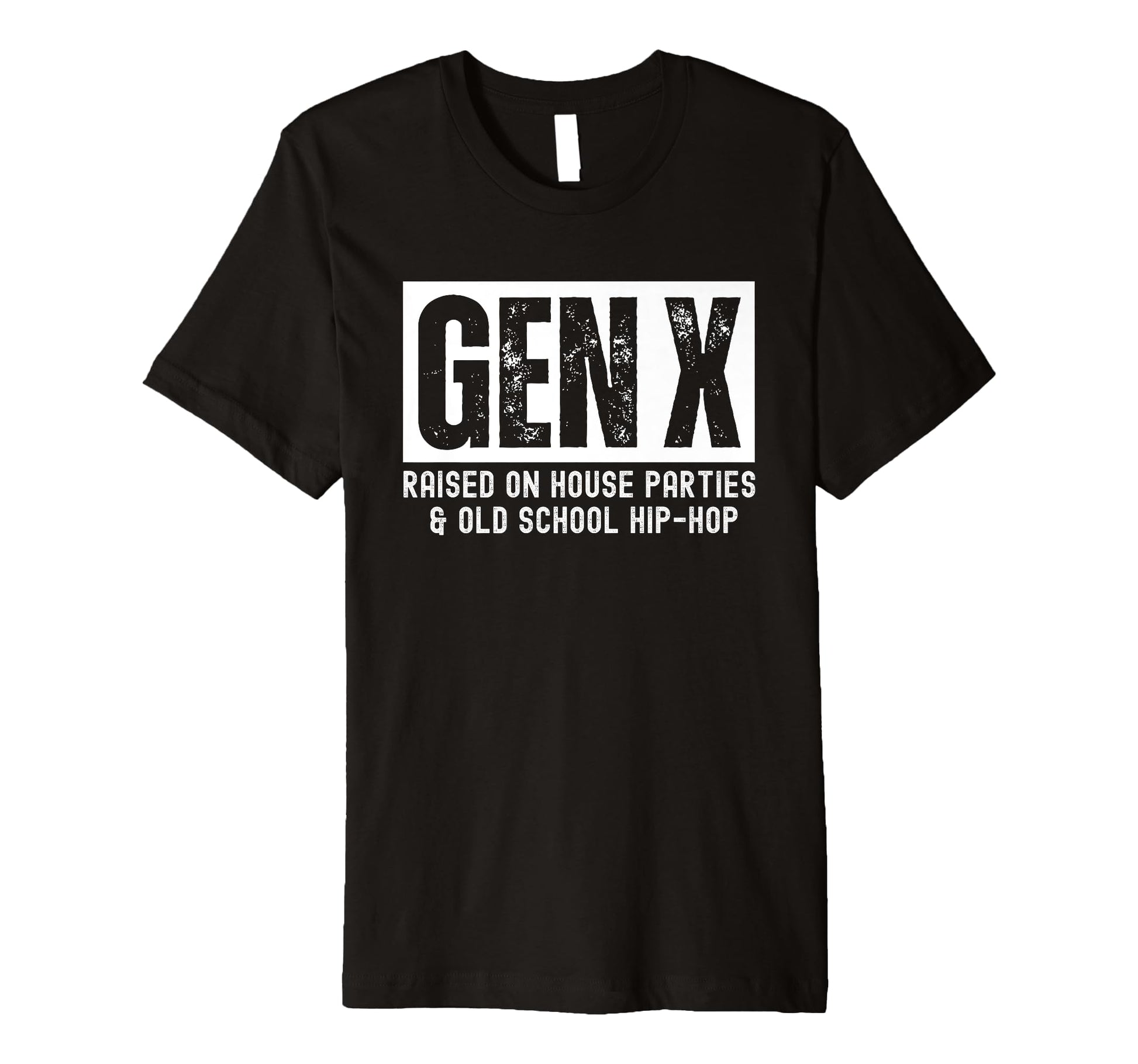 Gen X Raised House Parties And Old School T-Shirt - Novelty Apparel Unisex - T-Shirt, Sweatshirt, Hoodie
