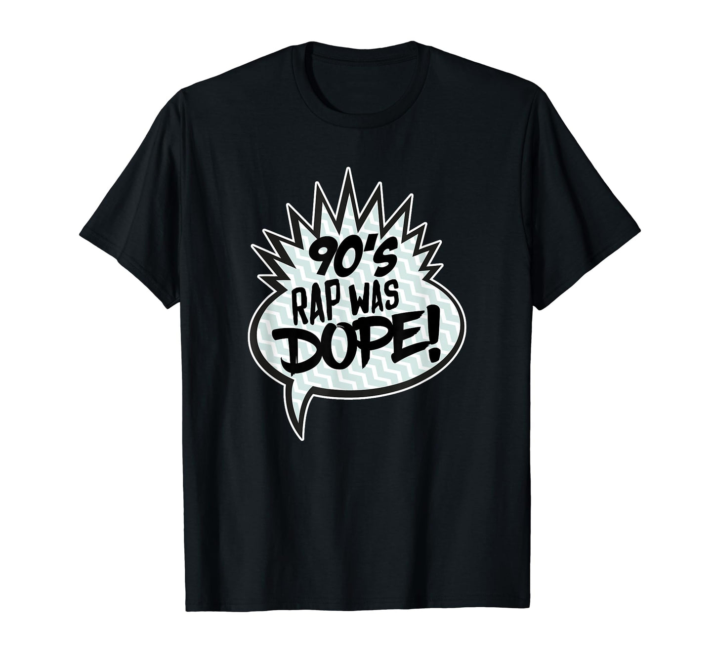 Rap 90S Was Dope Old School 1990S T-Shirt - Streetwear Style for Adults - T-Shirt, Sweatshirt, Hoodie