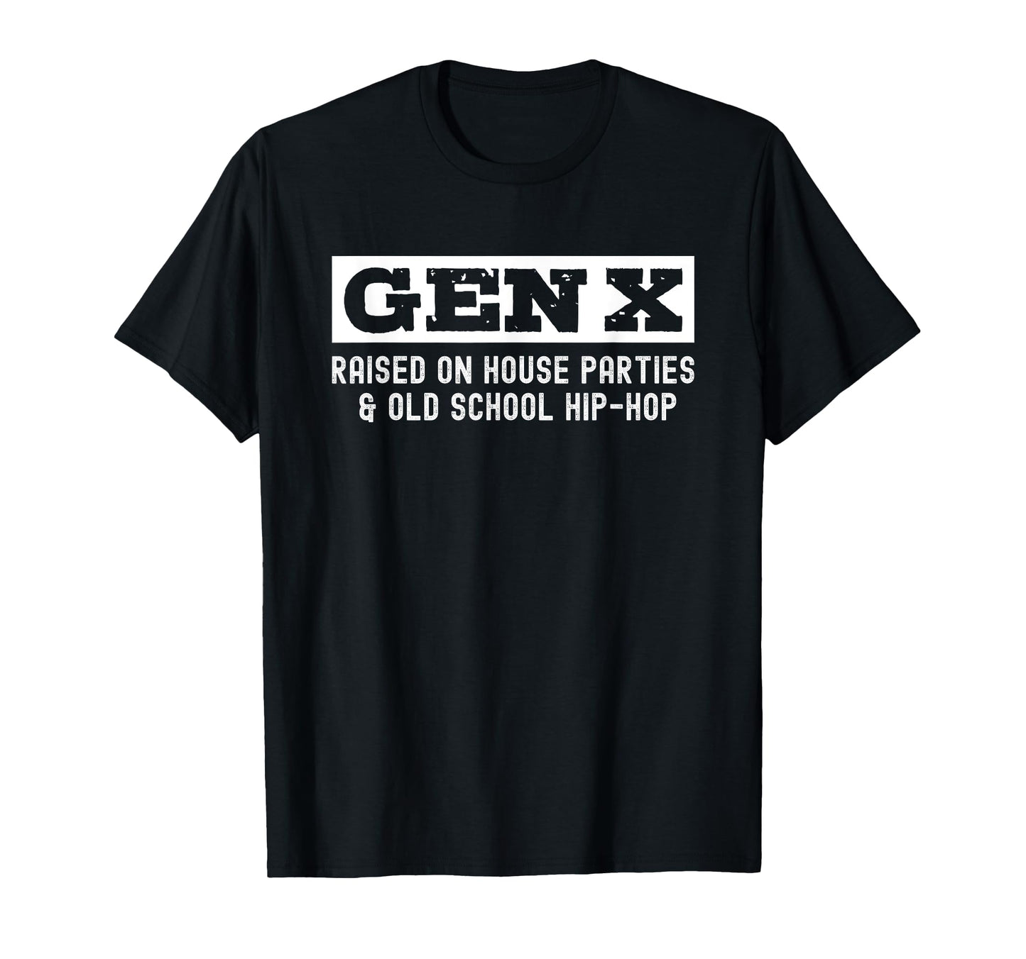 Gen X Raised House Parties And Old T-Shirt - Trendy Graphic for Adults - T-Shirt, Sweatshirt, Hoodie
