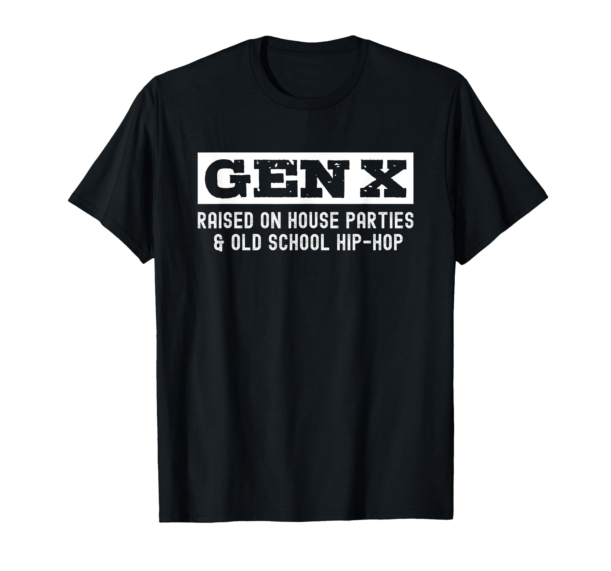 Gen X Raised House Parties And Old T-Shirt - Trendy Graphic for Adults - T-Shirt, Sweatshirt, Hoodie