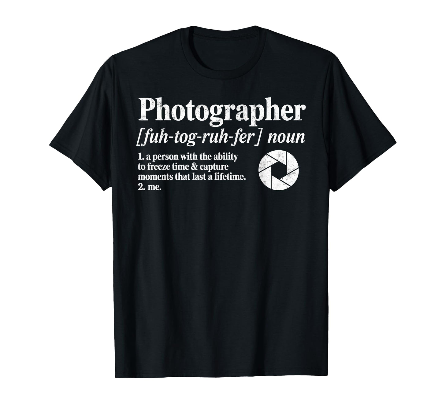 Photographer Definition Photography T-Shirt - Novelty Apparel for Adults - T-Shirt, Sweatshirt, Hoodie