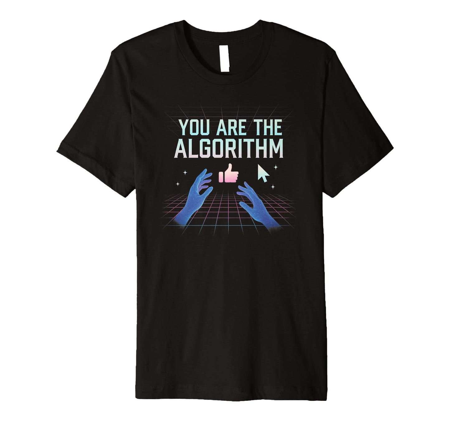 You Are Algorithm Vaporwave T-Shirt - Fun Novelty Design for Adults - T-Shirt, Sweatshirt, Hoodie