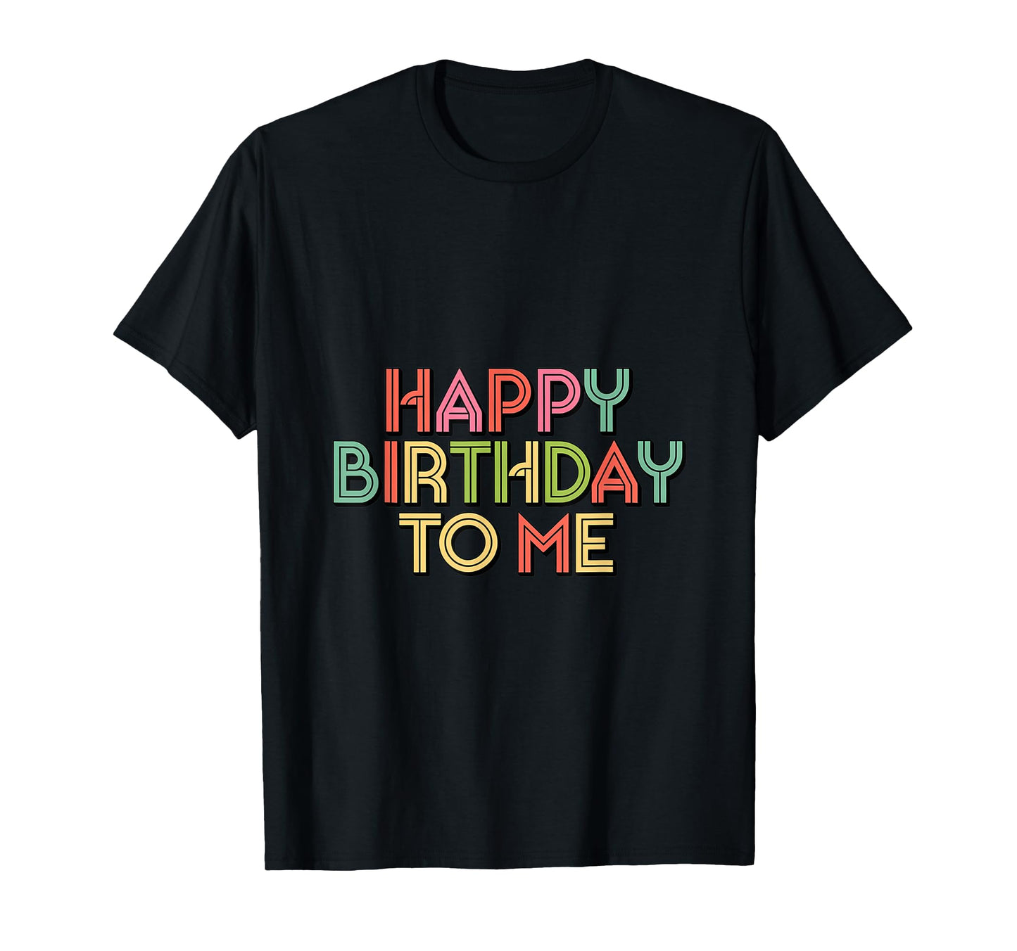 Colorful Typography Birthday T-Shirt - Casual Everyday Wear Unisex - T-Shirt, Sweatshirt, Hoodie