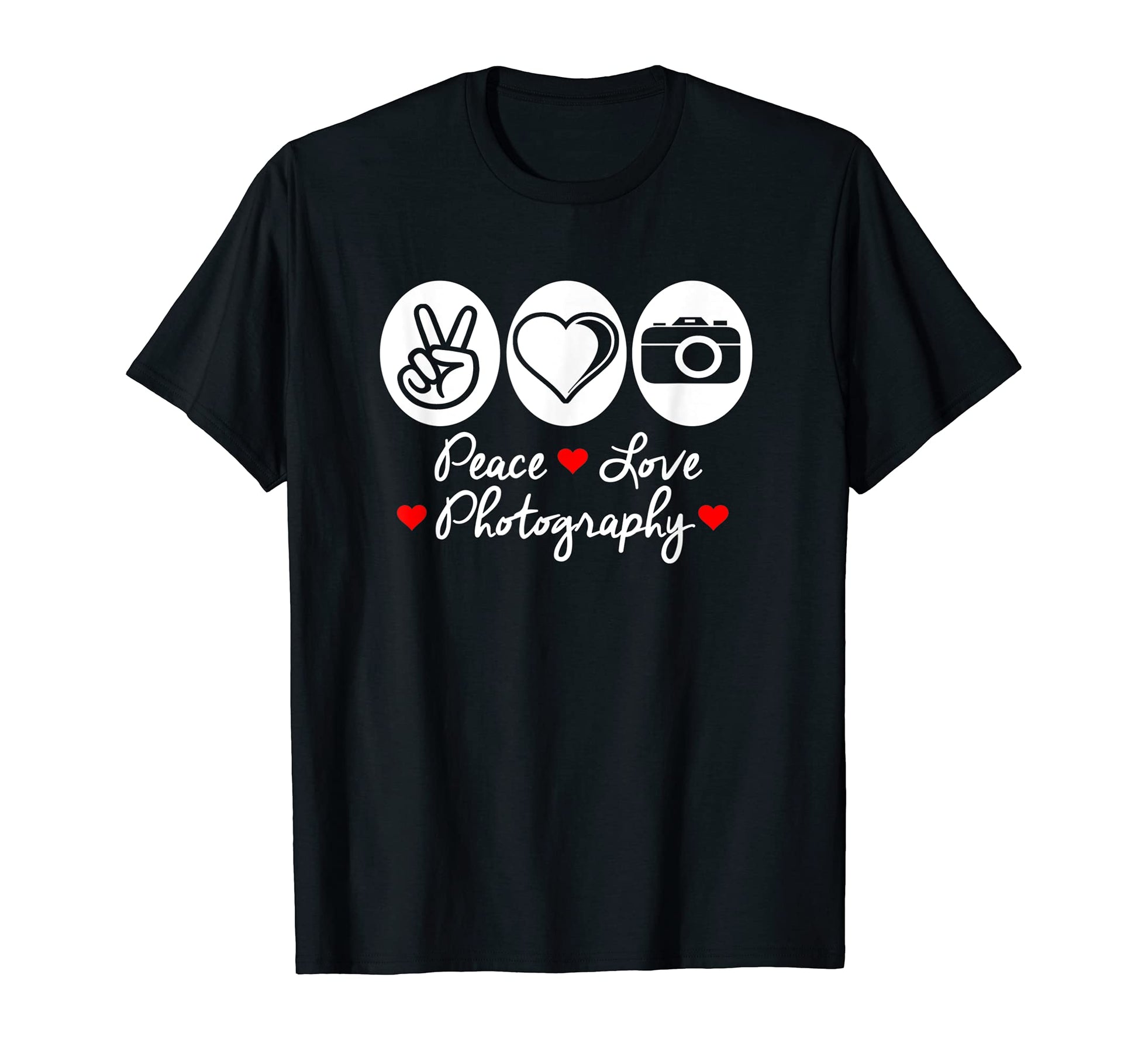 Photographer Peace Love Photography T-Shirt - Fun Novelty Design for Adults - T-Shirt, Sweatshirt, Hoodie