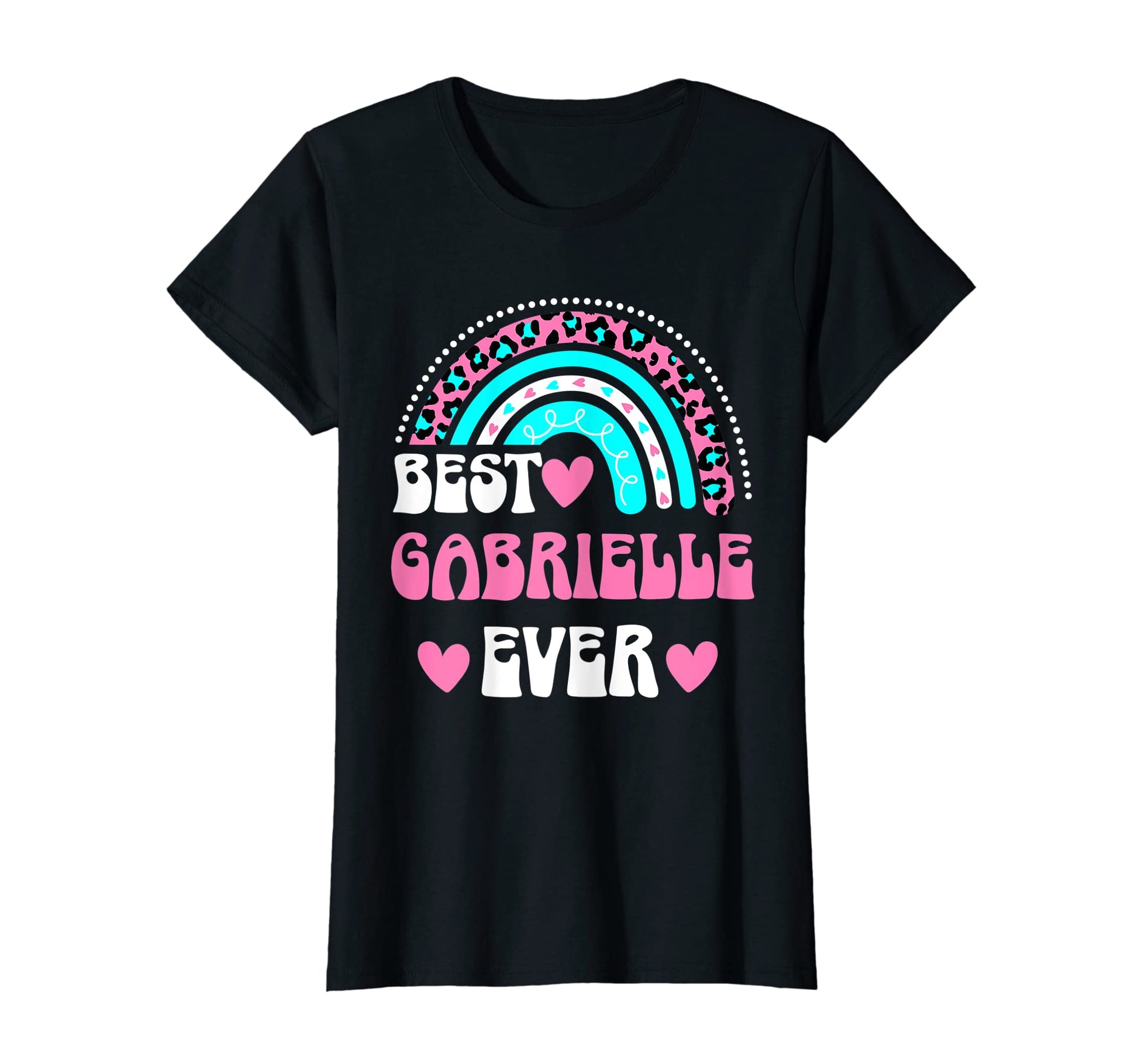 Best Gabrielle Ever Personal Name T-Shirt - Custom Art Print Unisex - T-Shirt, Sweatshirt, Hoodie