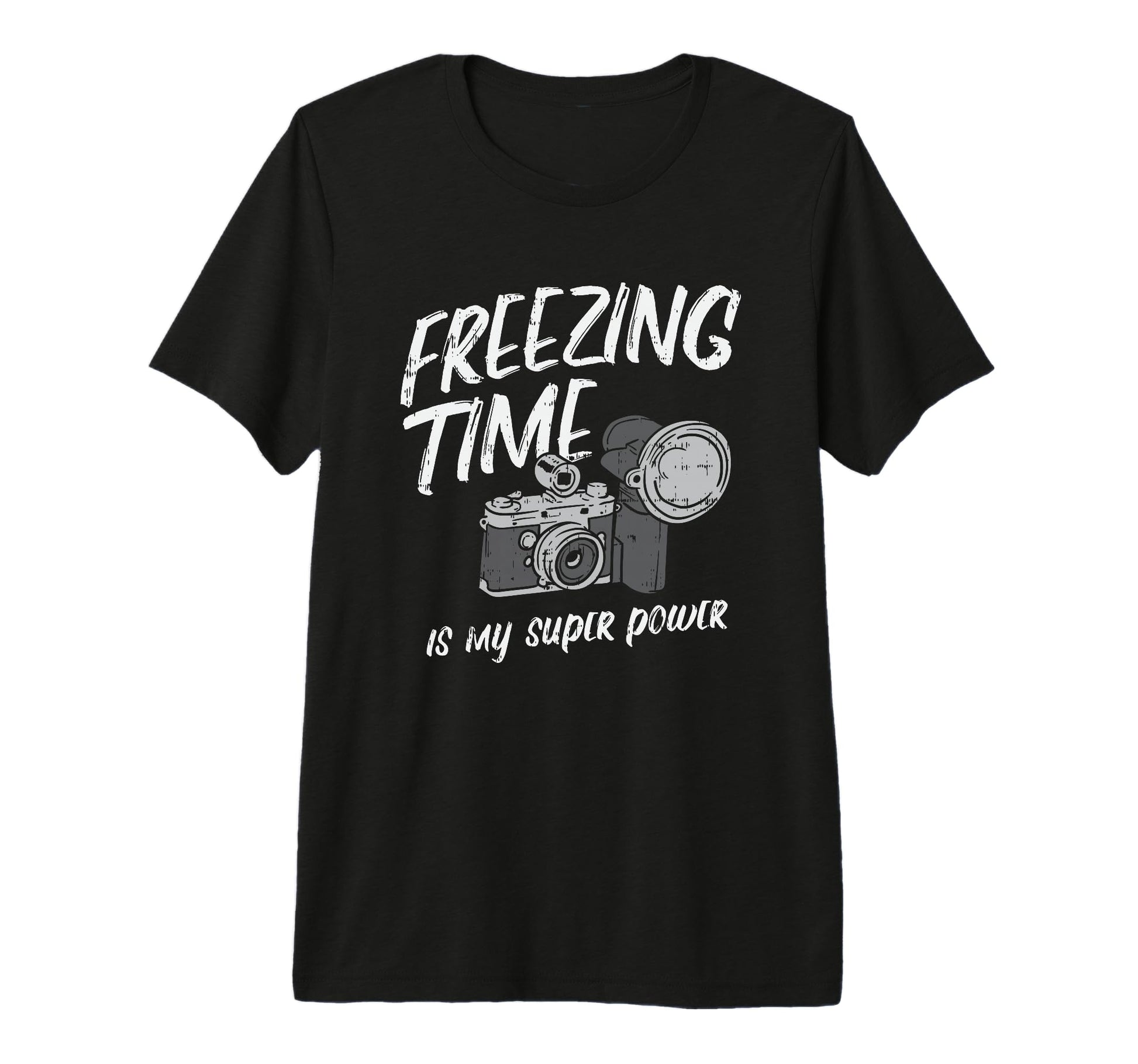 Freezing Time Is My Superpower Camera T-Shirt - Trendy Graphic Unisex - T-Shirt, Sweatshirt, Hoodie