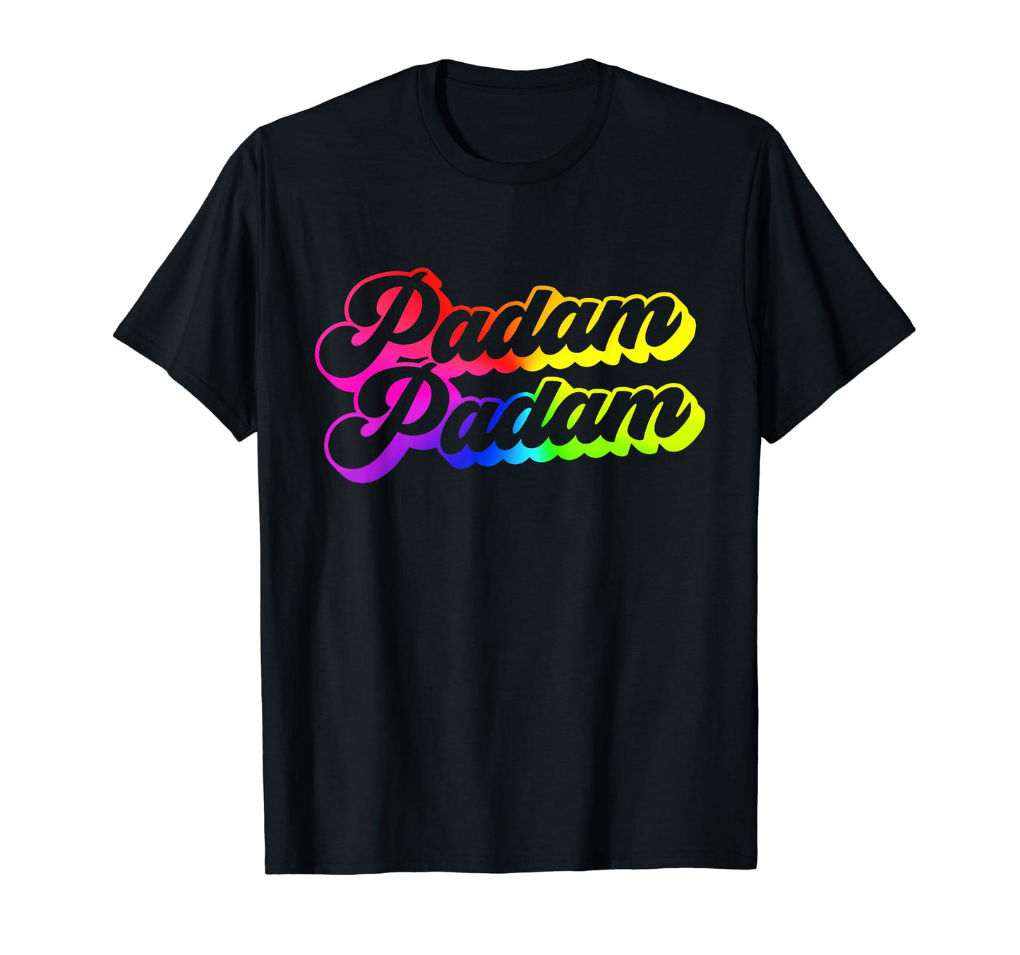 Padam Padam Club Celebration Party Pride T-Shirt - Minimalist Print Unisex - T-Shirt, Sweatshirt, Hoodie