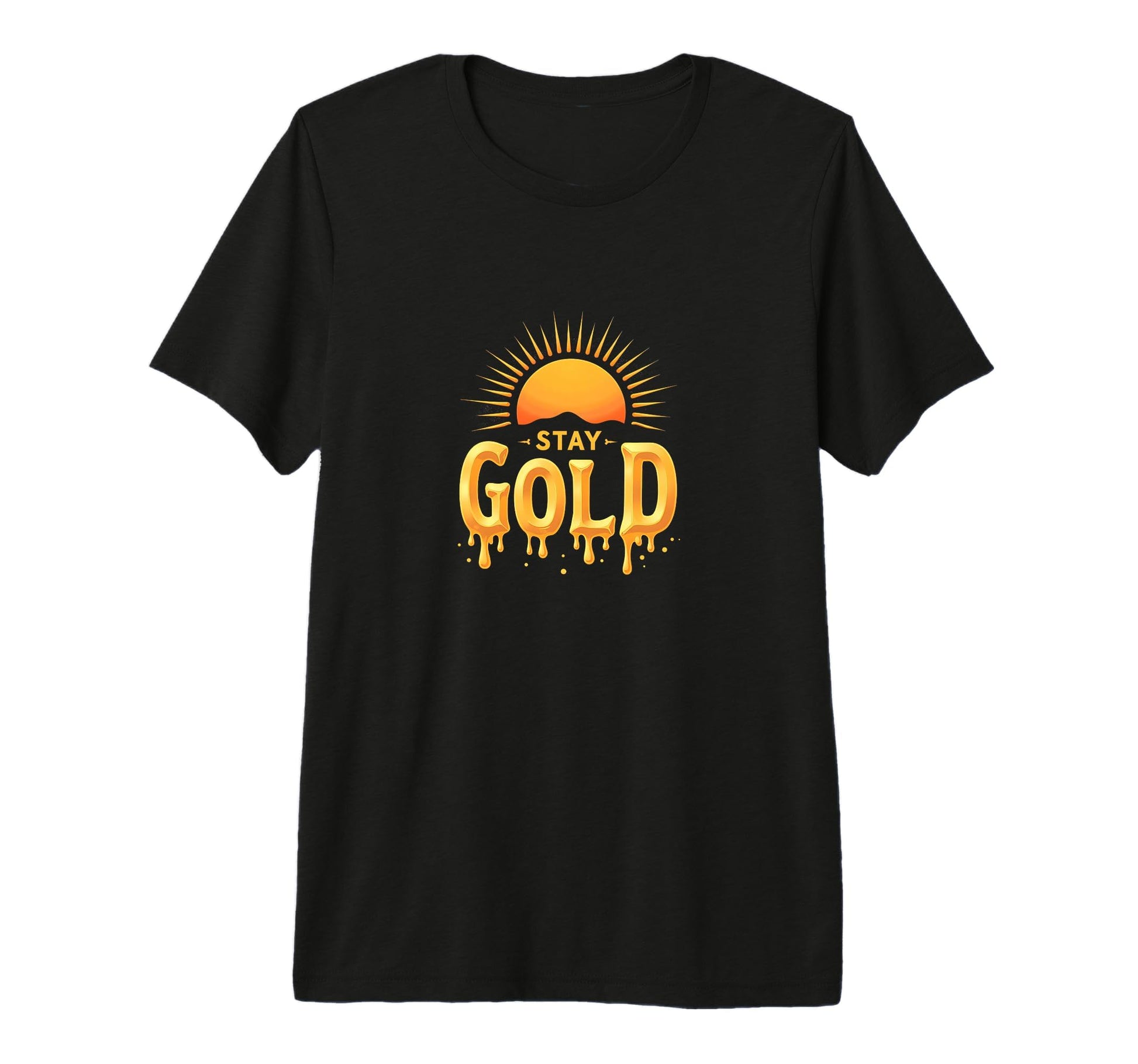 Stay Gold Sunset Inspirational T-Shirt - Streetwear Style Men Women - T-Shirt, Sweatshirt, Hoodie