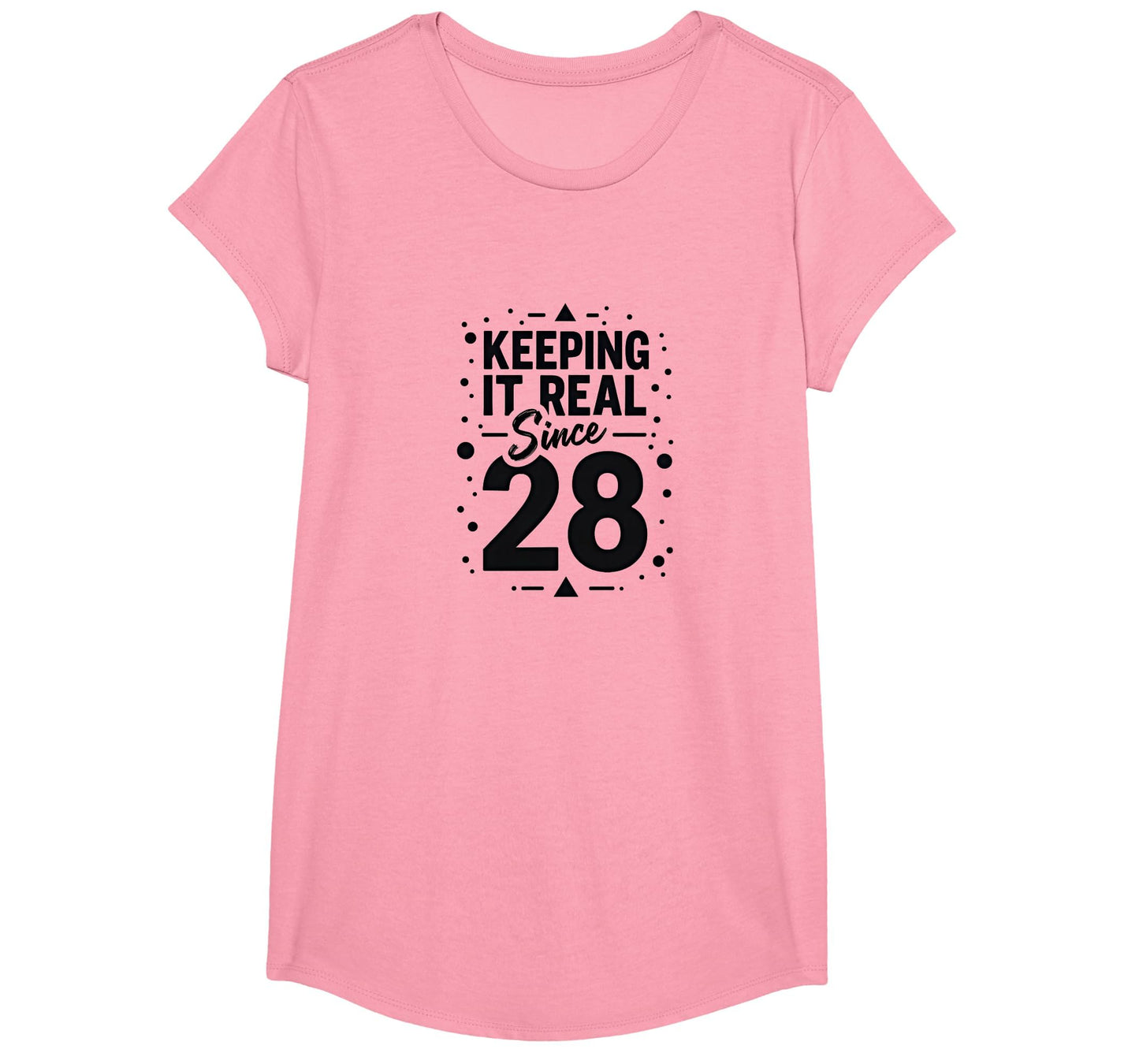 Birthday Gift Keeping It Real Since 28 T-Shirt - Graphic Print Men Women - T-Shirt, Sweatshirt, Hoodie