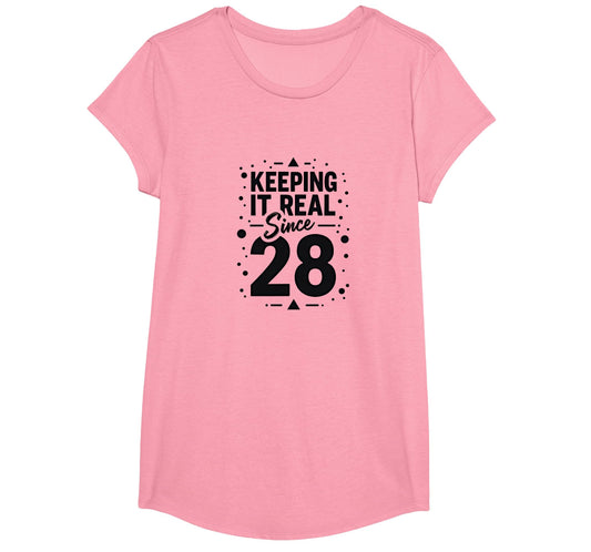 Birthday Gift Keeping It Real Since 28 T-Shirt - Graphic Print Men Women - T-Shirt, Sweatshirt, Hoodie
