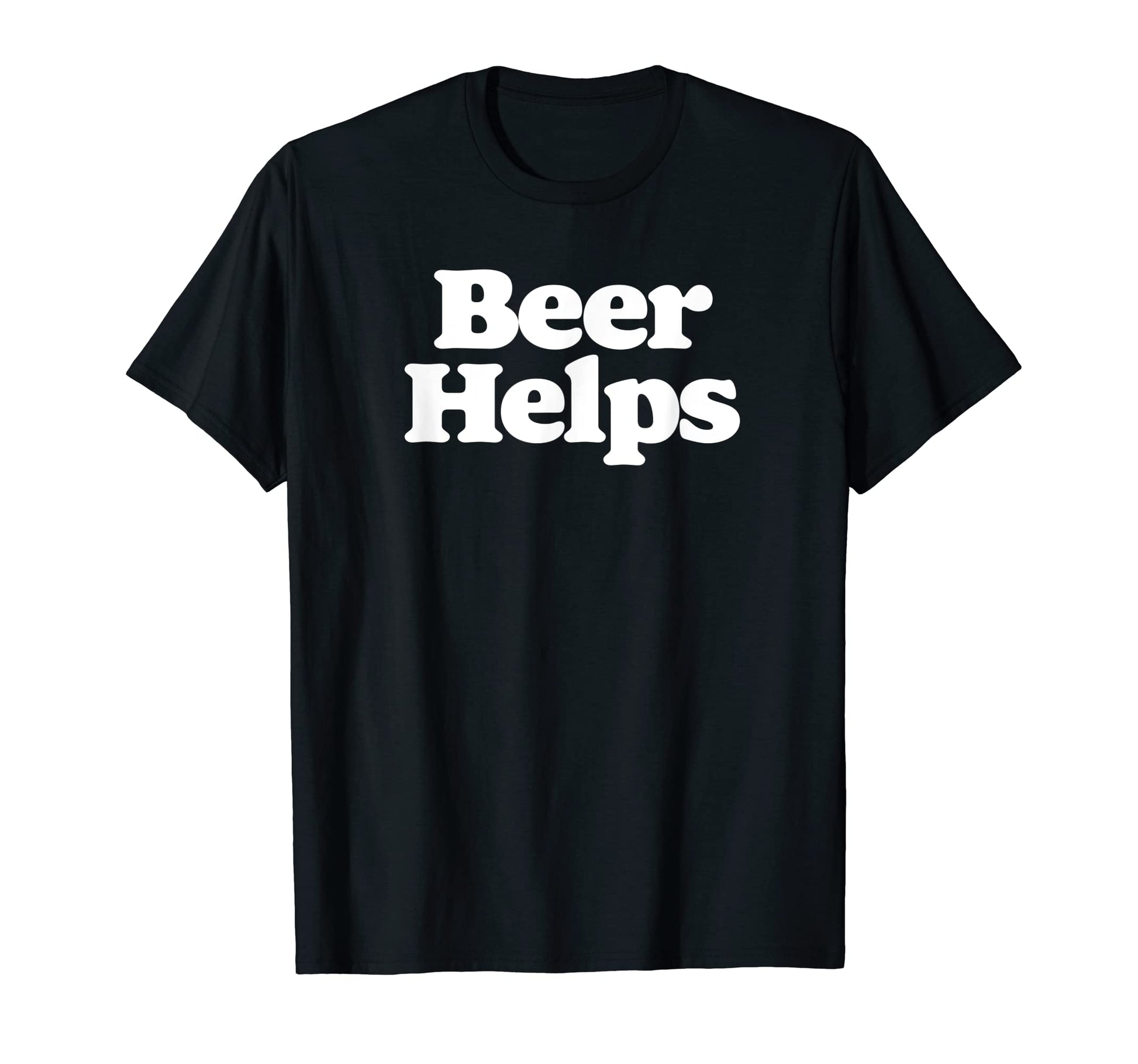 Beer Helps Funny Minimalist T-Shirt - Minimalist Print for Adults - T-Shirt, Sweatshirt, Hoodie