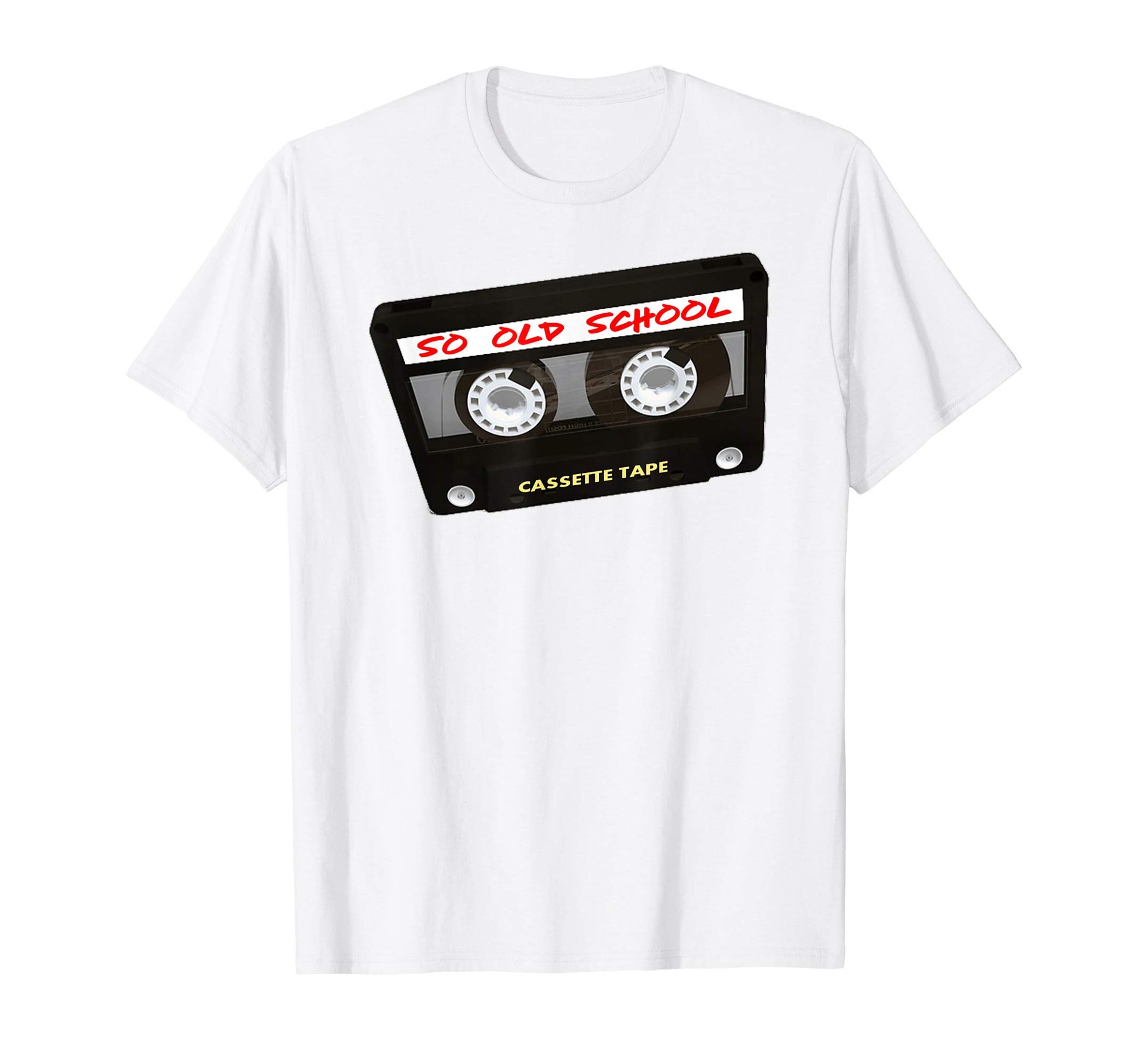 So Old School Cassette Tape T-Shirt - Casual Everyday Wear Men Women - T-Shirt, Sweatshirt, Hoodie