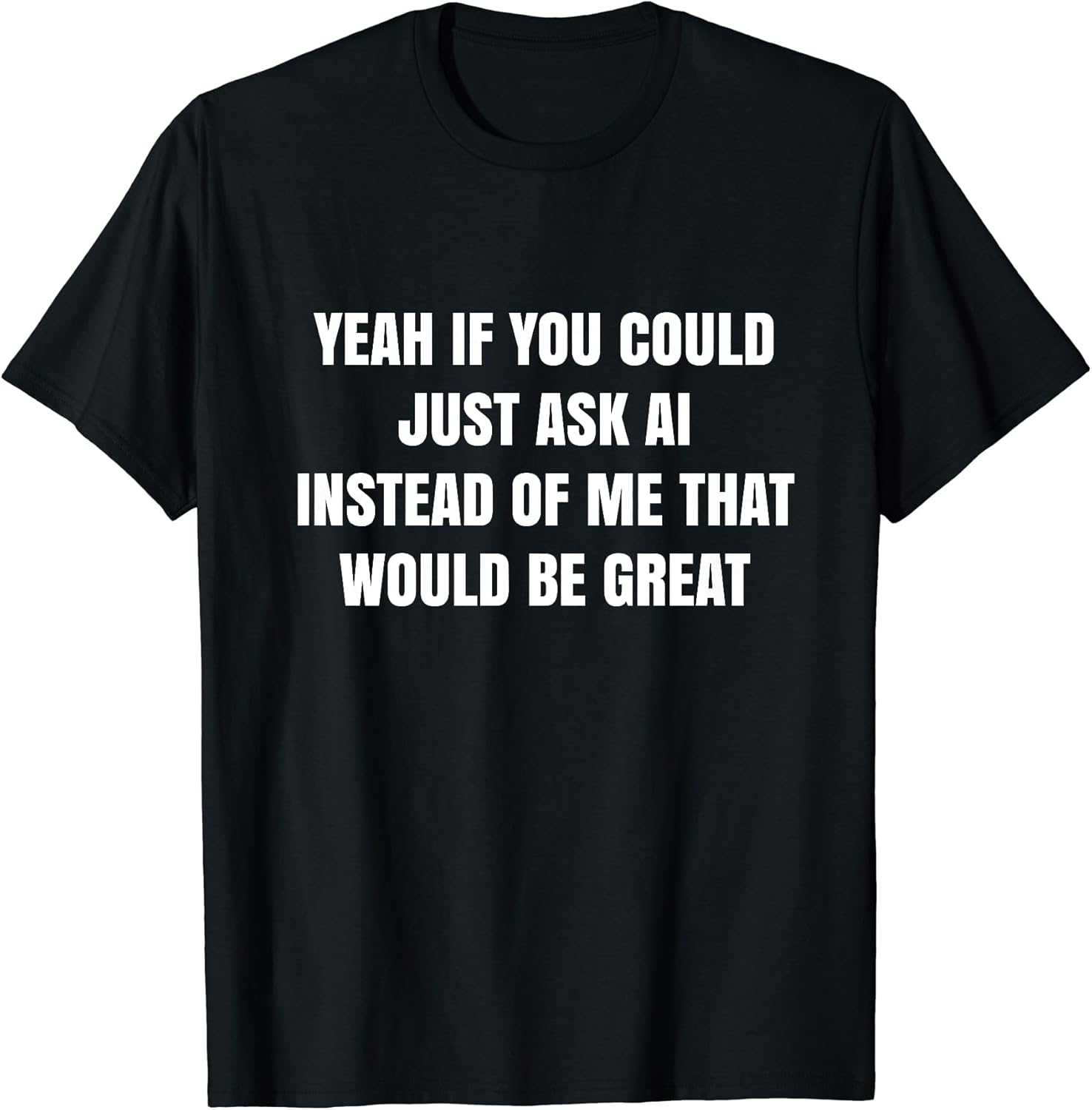 Ask Ai Funny Artificial Intelligence - Adult & Kids T-Shirts, Sweatshirts & Hoodies apparel design preview 1