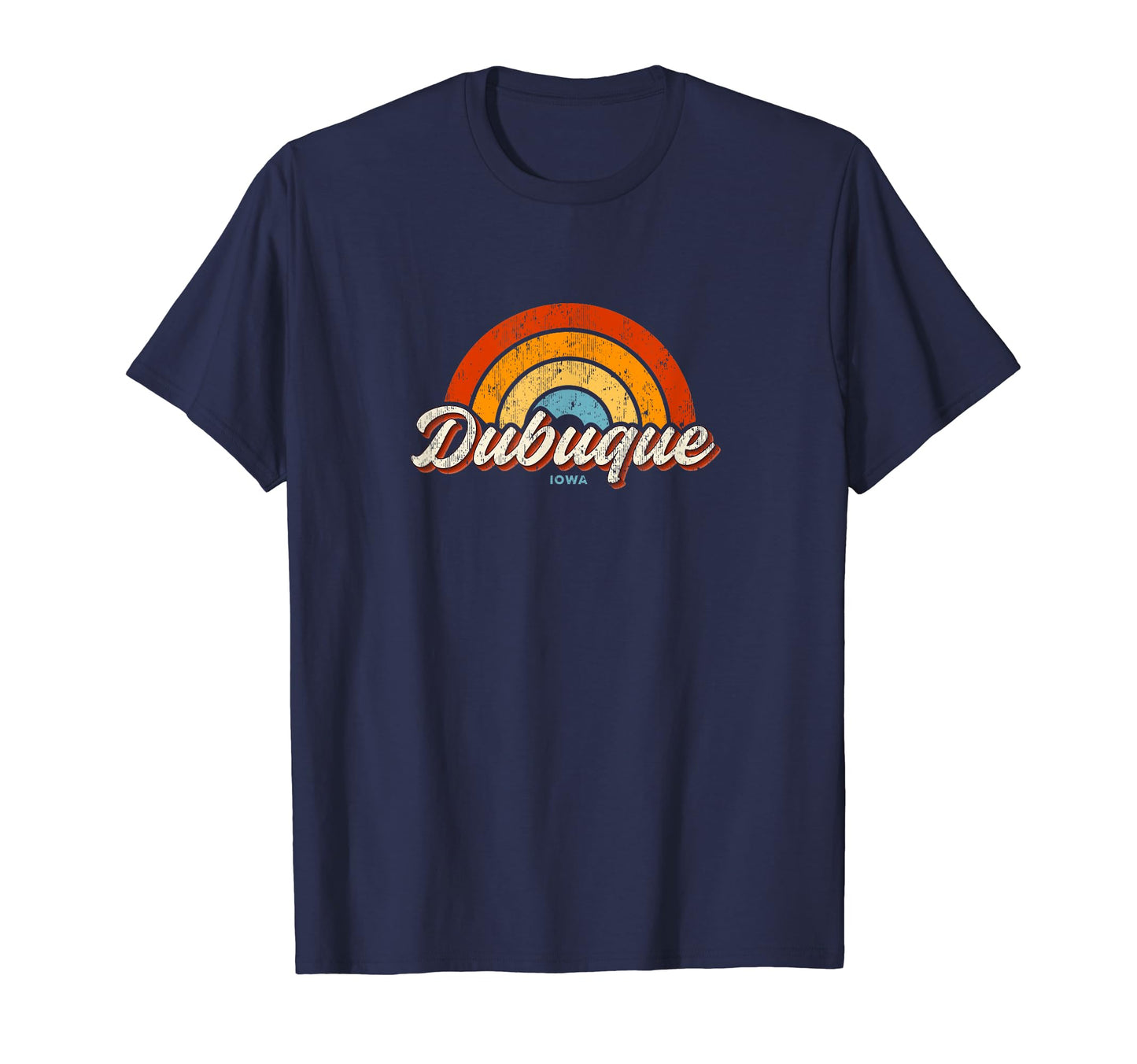 Dubuque Iowa Ia Rainbow 70S T-Shirt - Novelty Apparel Unisex - T-Shirt, Sweatshirt, Hoodie