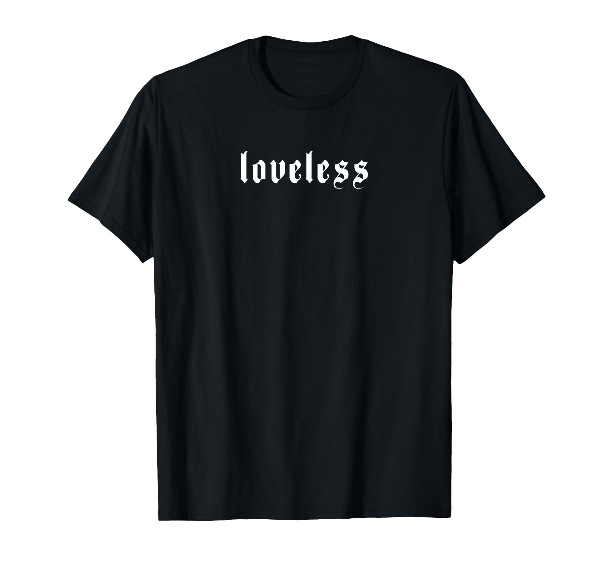 Loveless Grunge Aesthetic Goth Emo T-Shirt - Aesthetic Graphic Unisex - T-Shirt, Sweatshirt, Hoodie