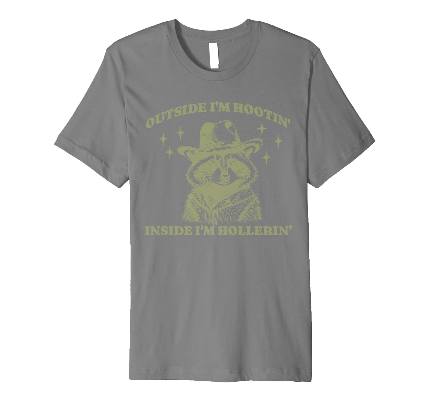 Funny Raccoon Meme Hootin Hollerin T-Shirt - Minimalist Print Men Women - T-Shirt, Sweatshirt, Hoodie